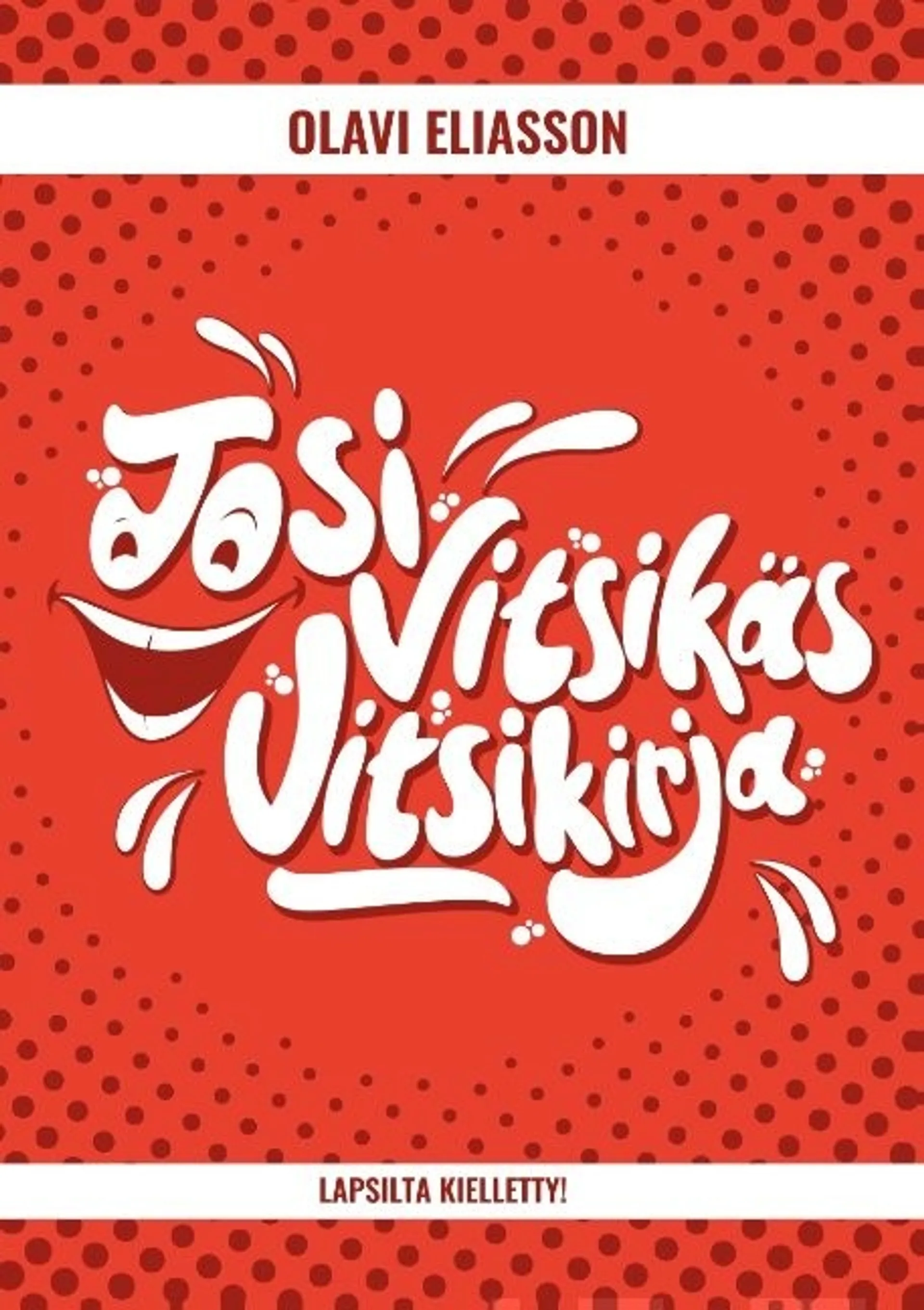 Eliasson, Tosi Vitsikäs Vitsikirja