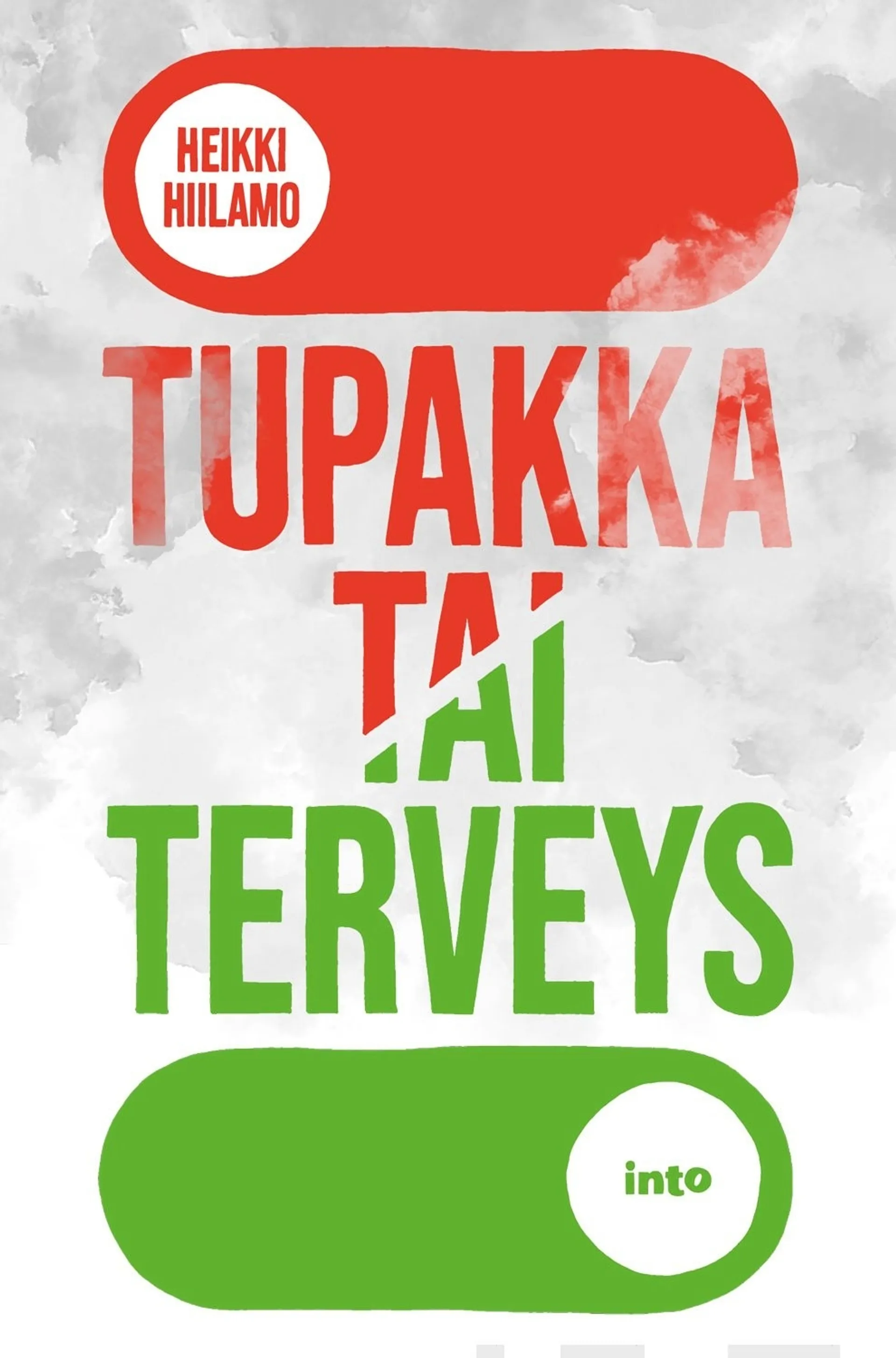 Hiilamo, Tupakka tai terveys