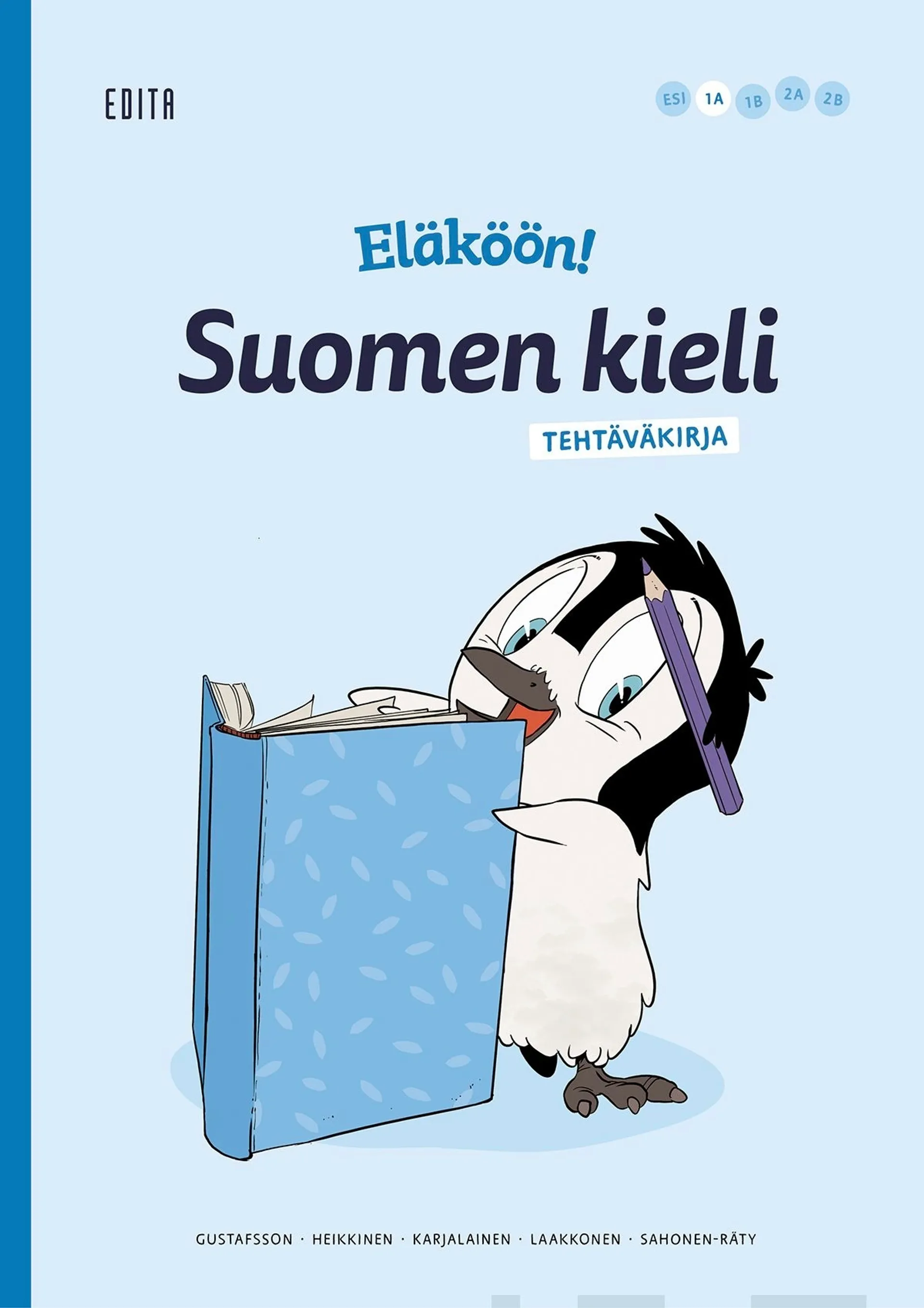 Gustafsson, Eläköön! Suomen kieli - tehtäväkirja 1A