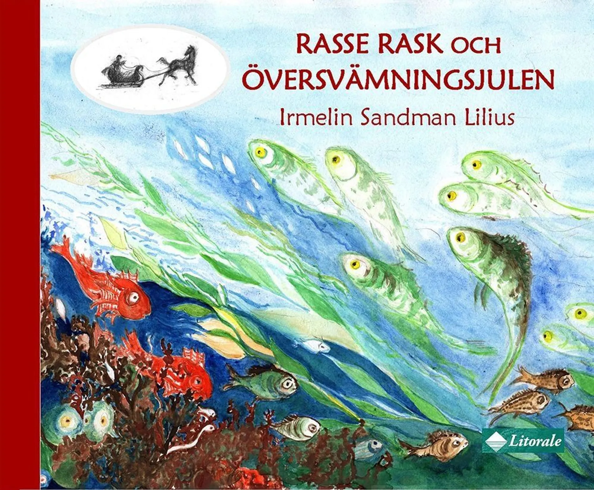 Sandman Lilius, Rasse Rask Översvämningsjulen