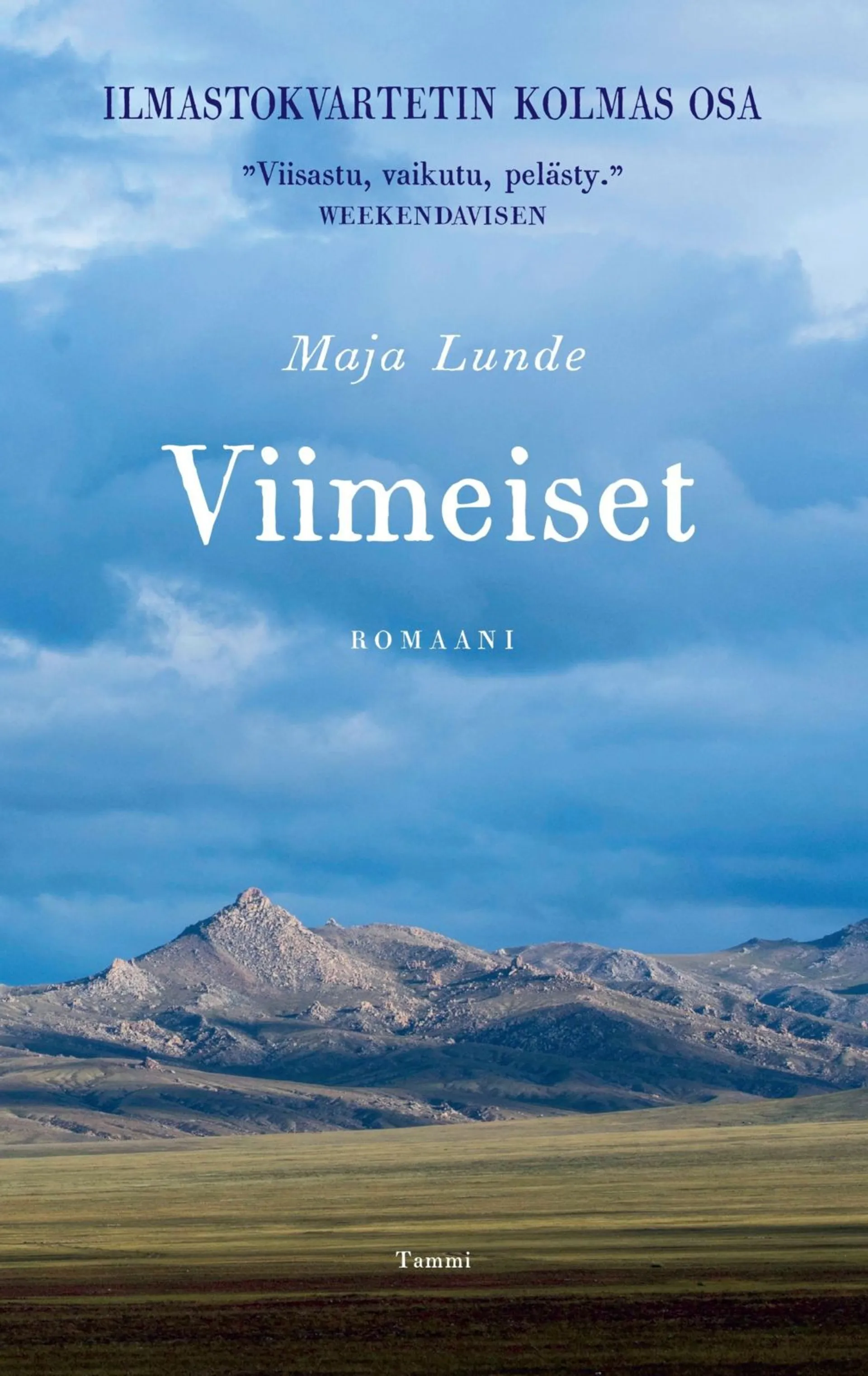 Lunde, Viimeiset