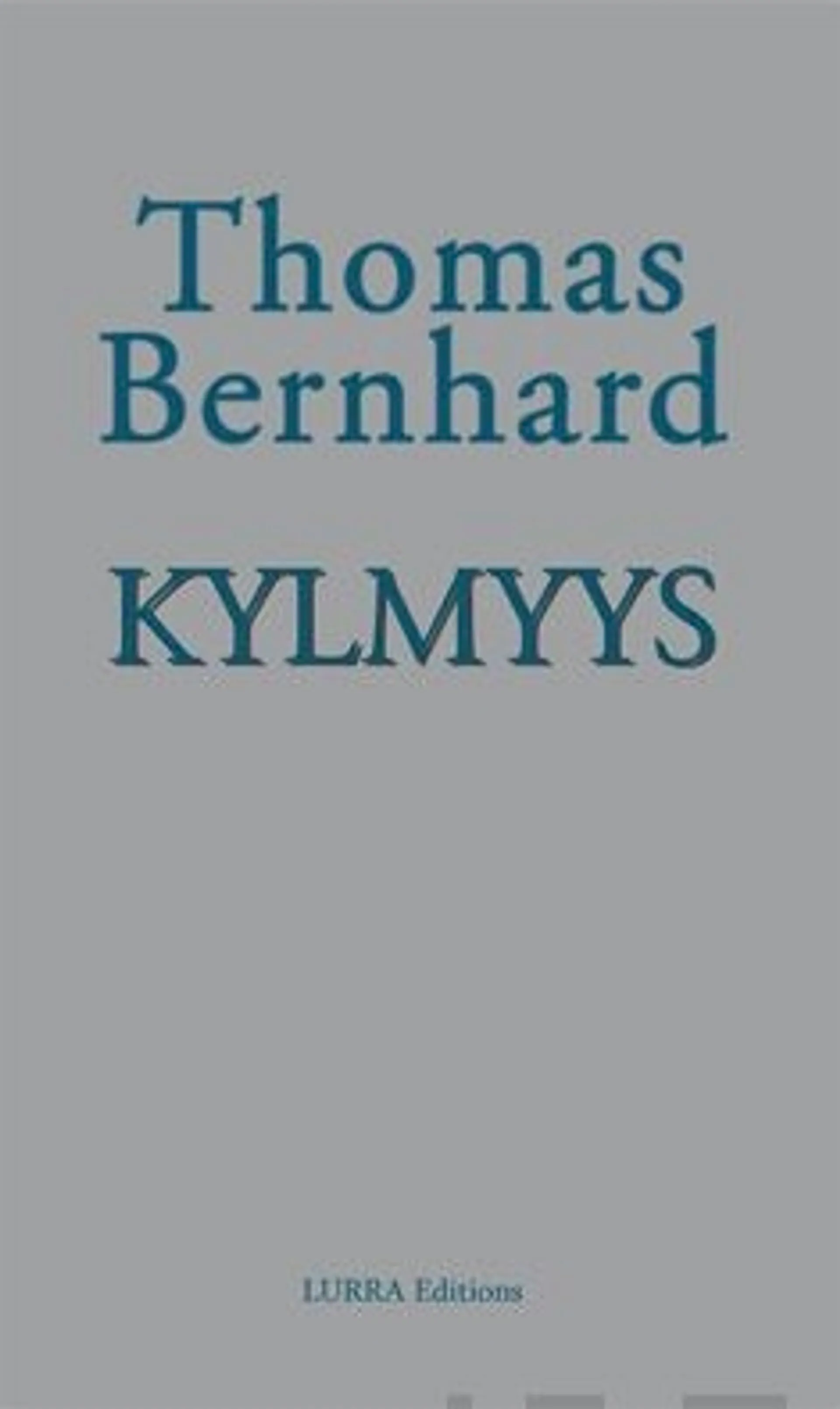 Bernhard, Kylmyys