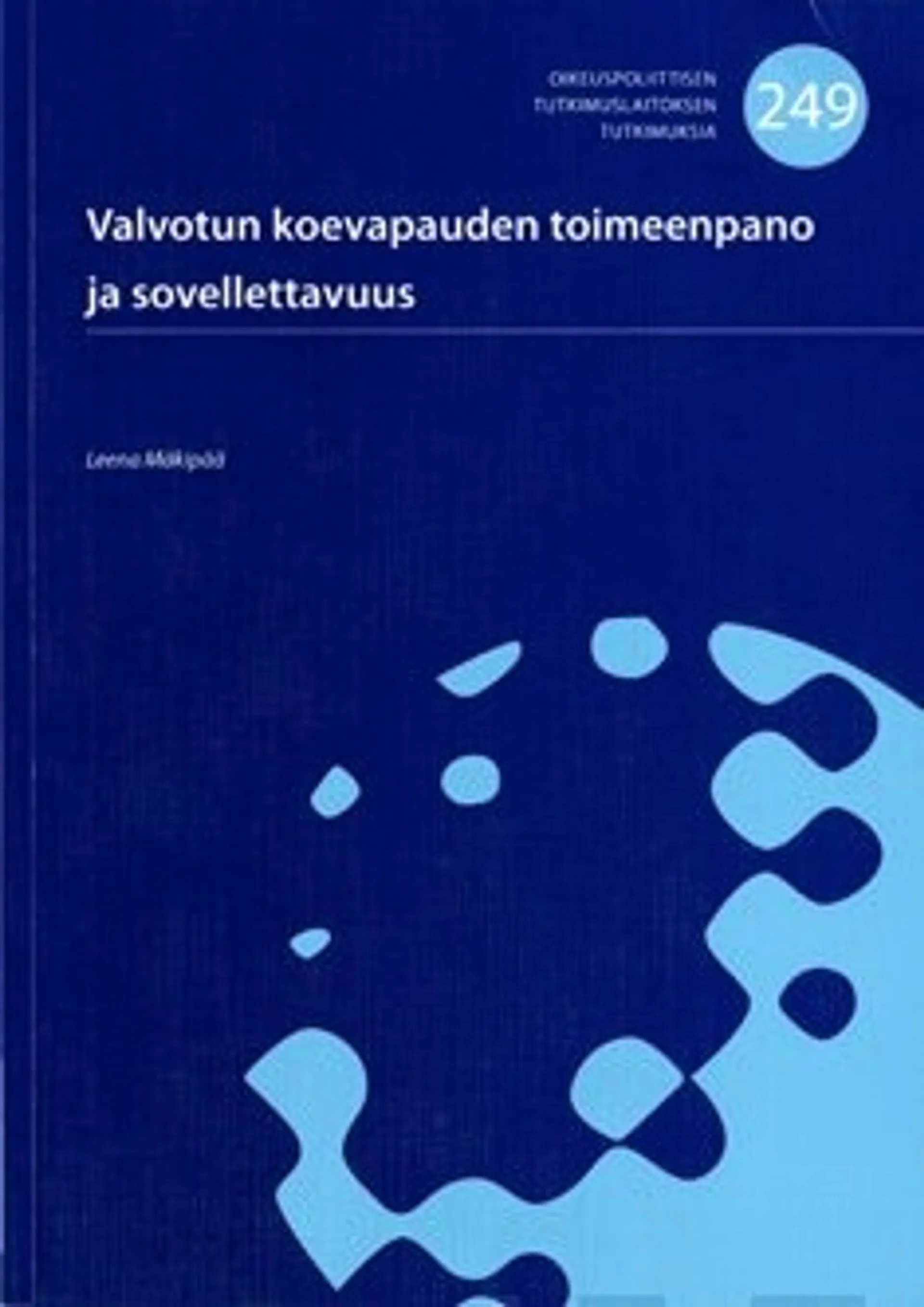 Mäkipää, Valvotun koevapauden toimeenpano ja sovellettavuus