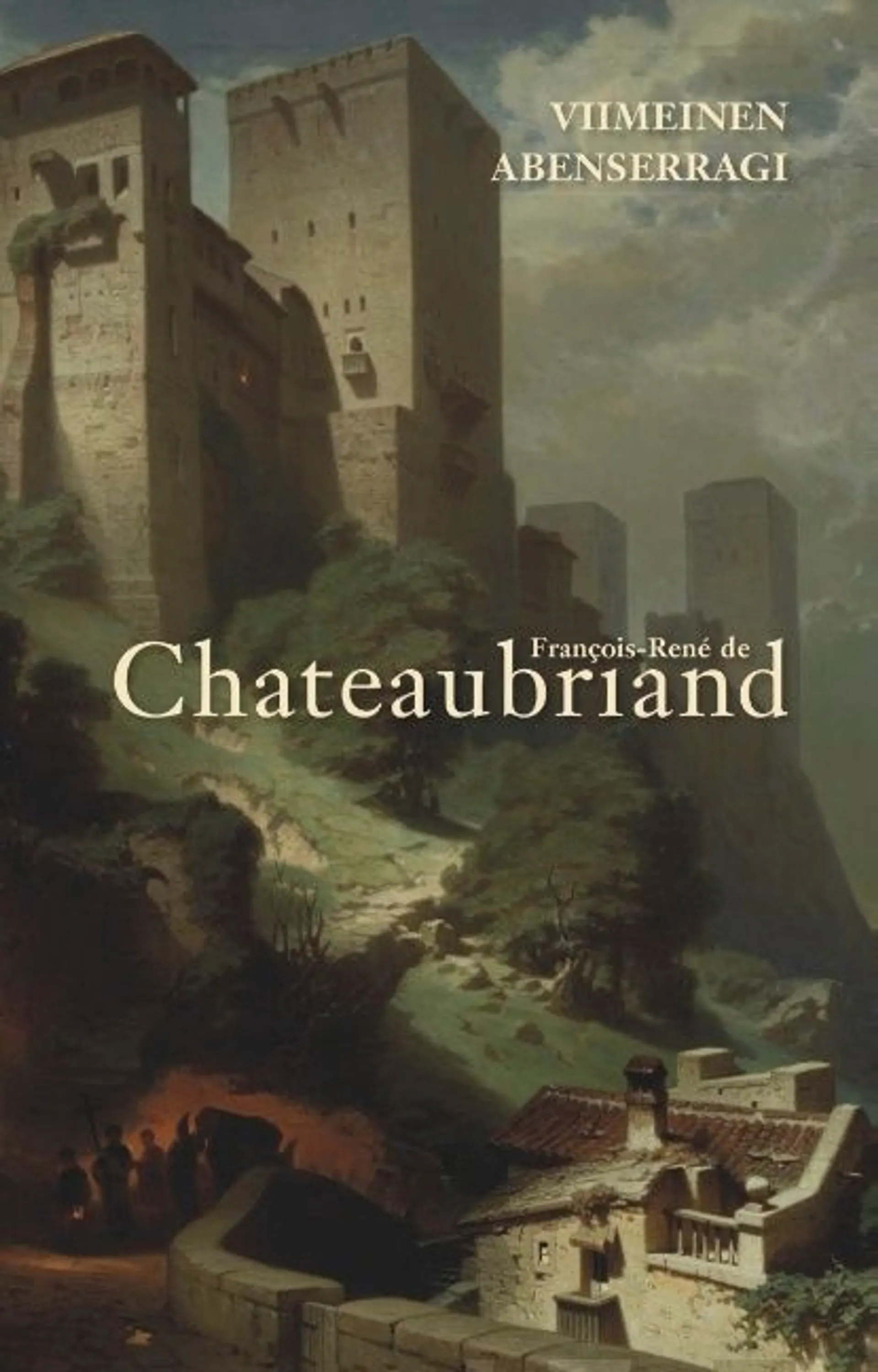 Chateaubriand, Viimeinen Abenserragi