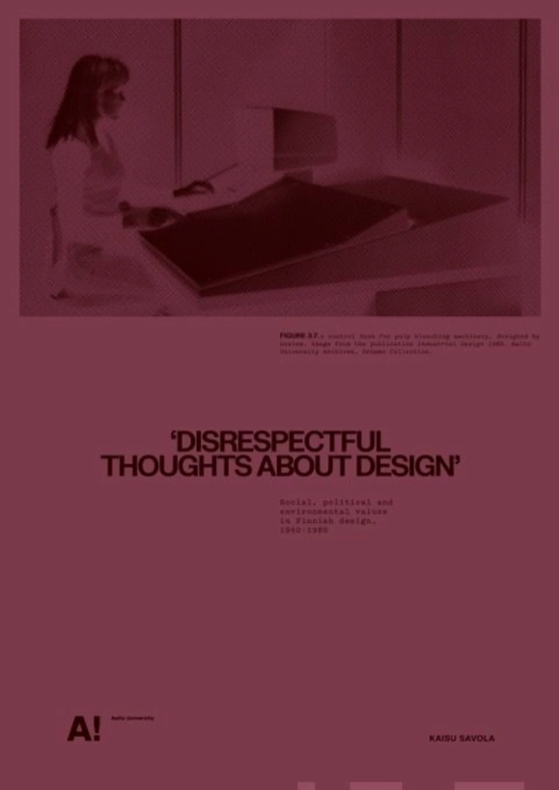 Savola, ‘Disrespectful thoughts about design’