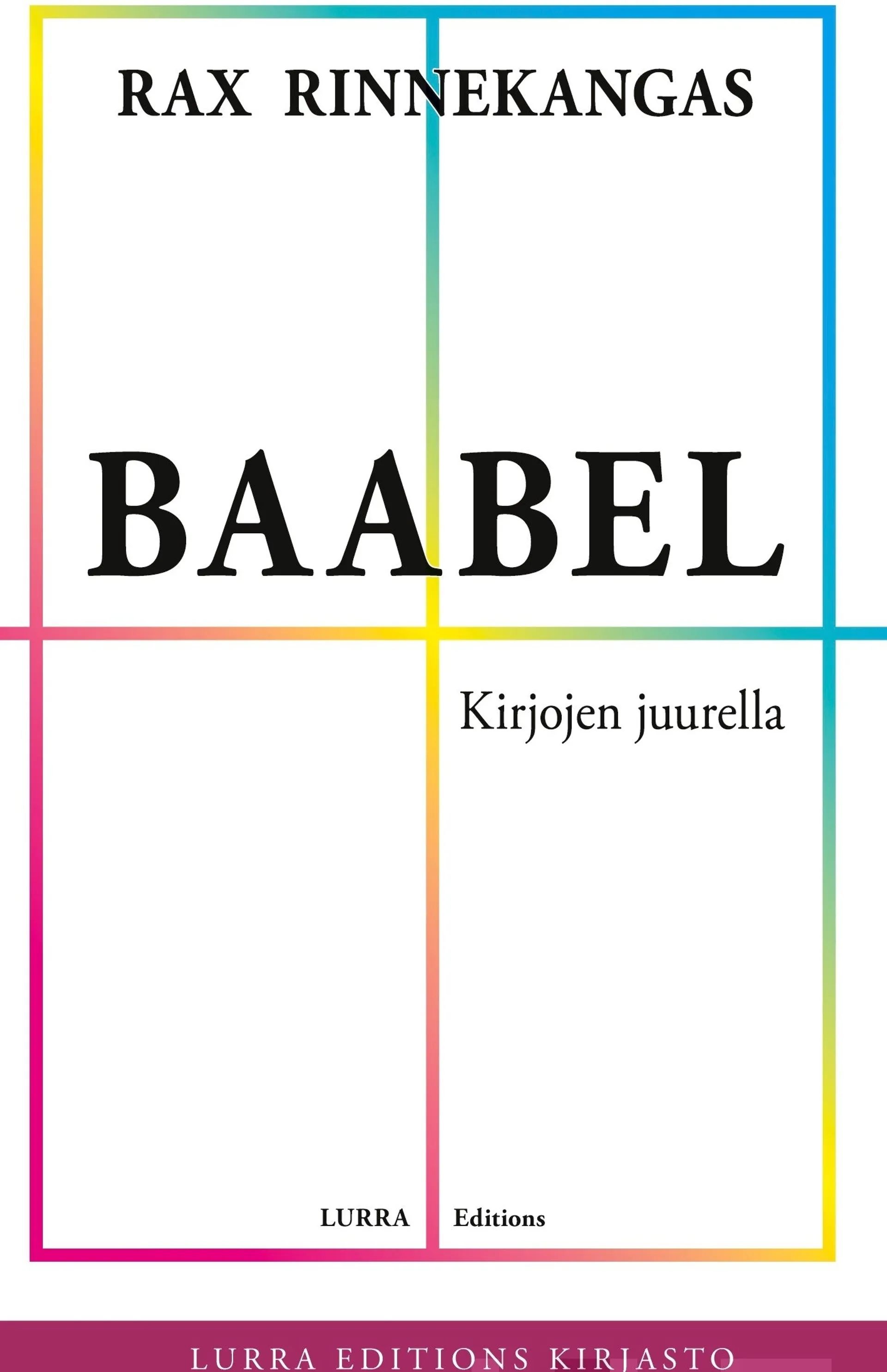 Rinnekangas, Baabel - Kirjojen juurella