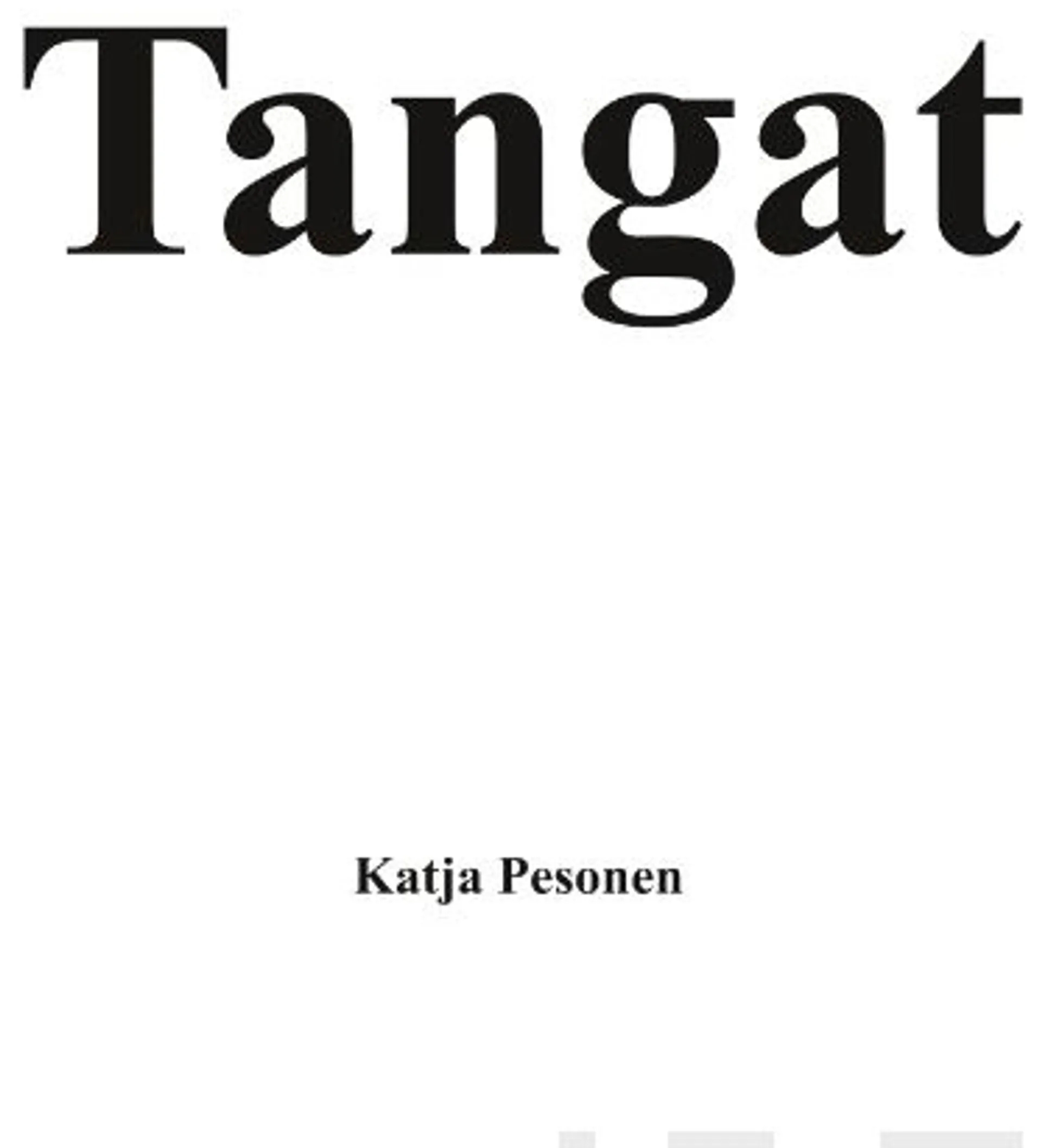 Pesonen, Tangat