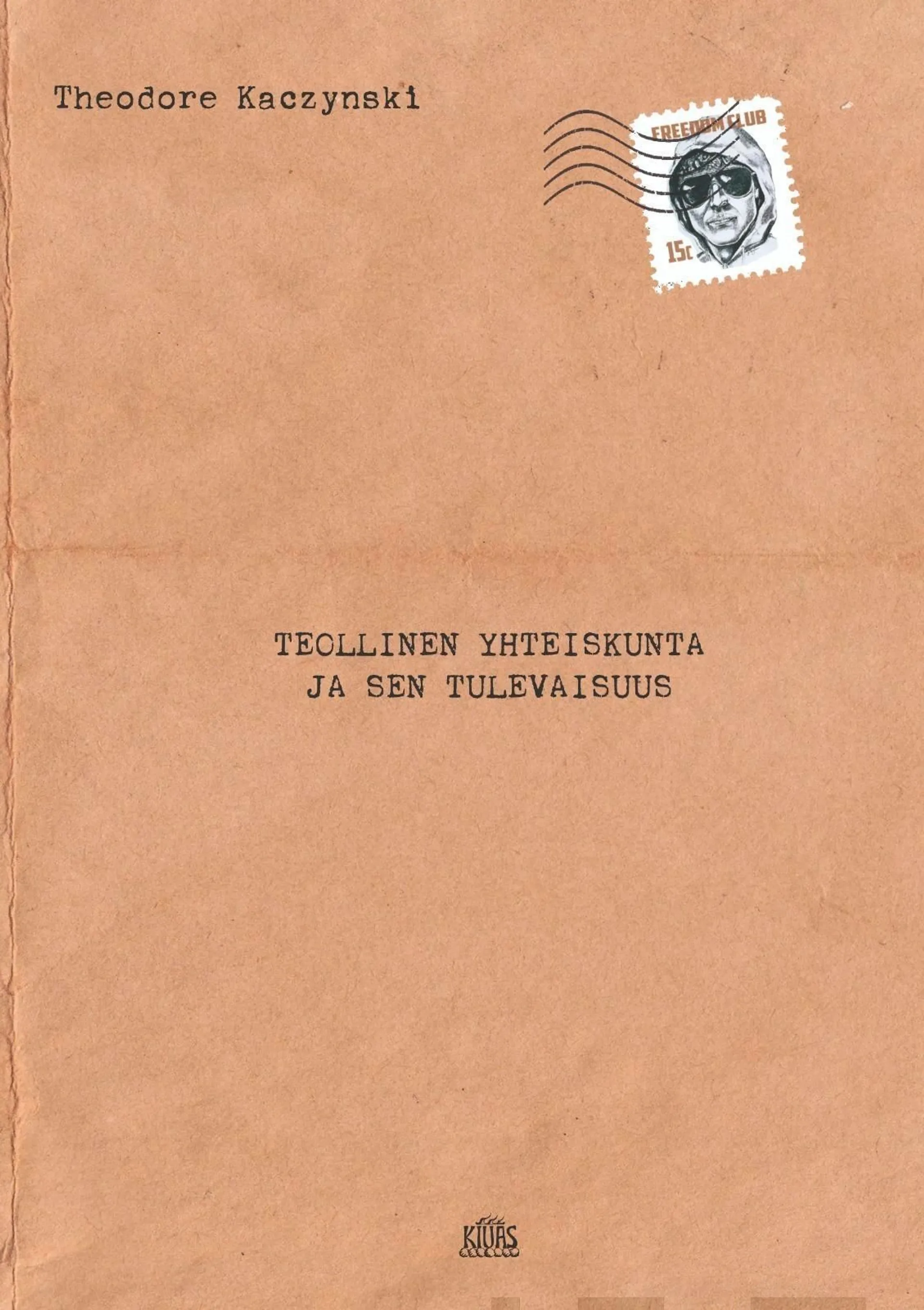 Kaczynski, Teollinen yhteiskunta ja sen tulevaisuus