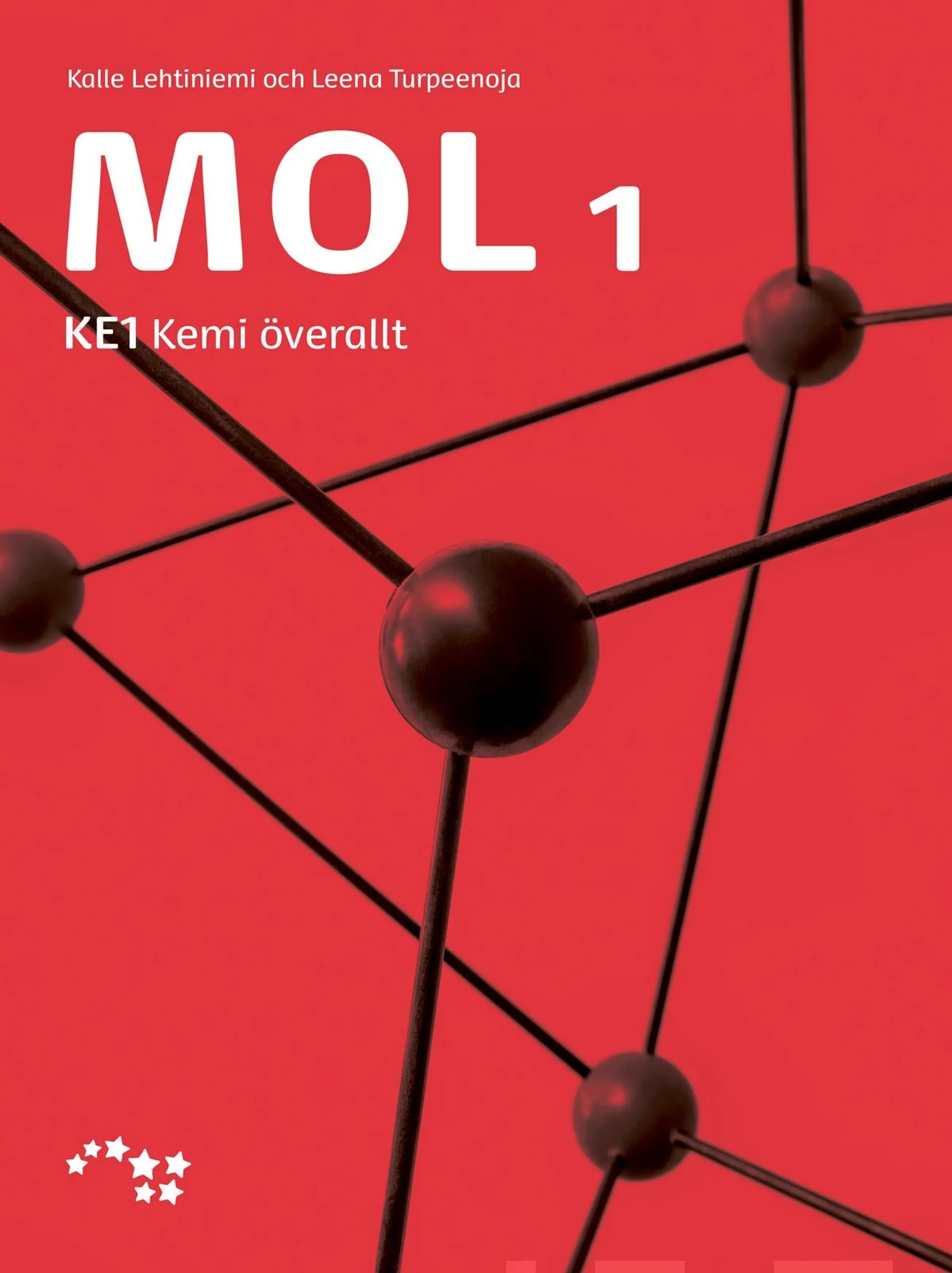 Lehtiniemi, Mol 1 - KE1 Kemi överallt