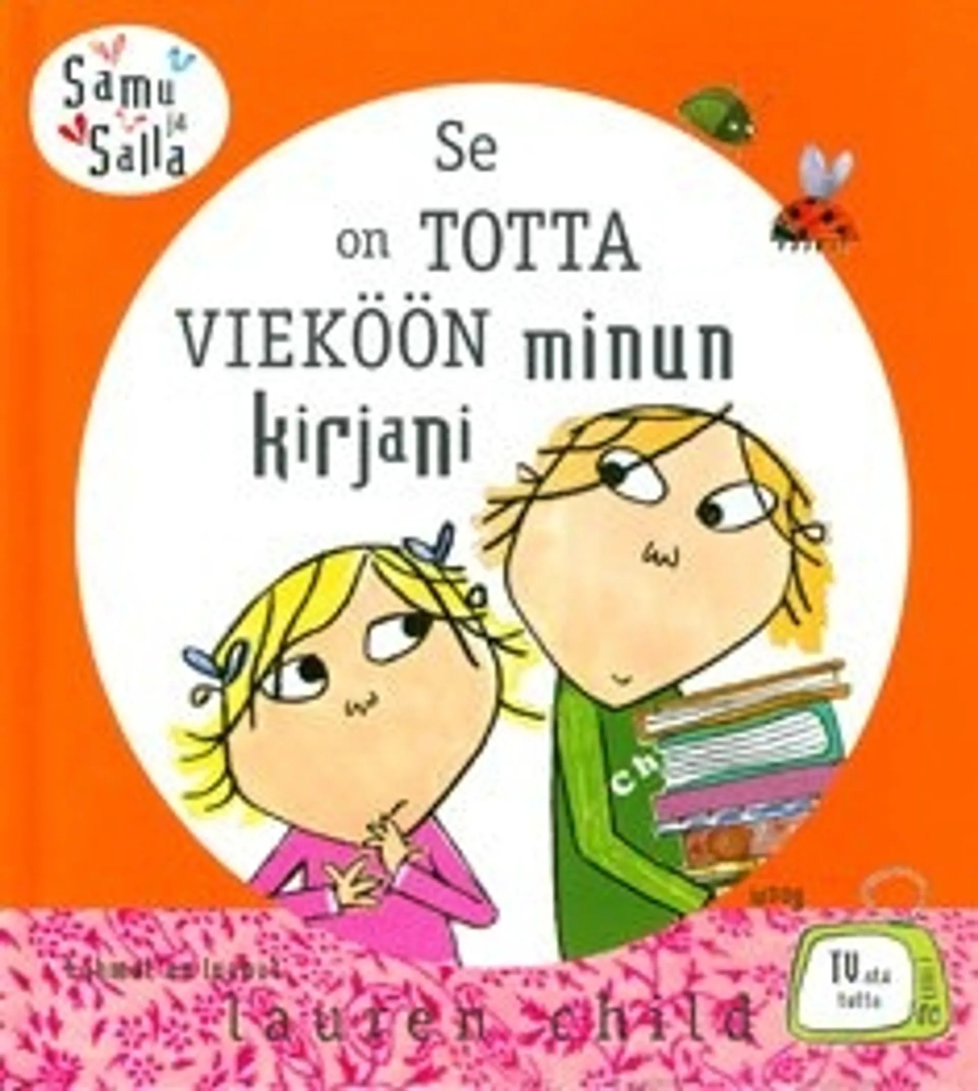 Se on TOTTA VIEKÖÖN minun kirjani