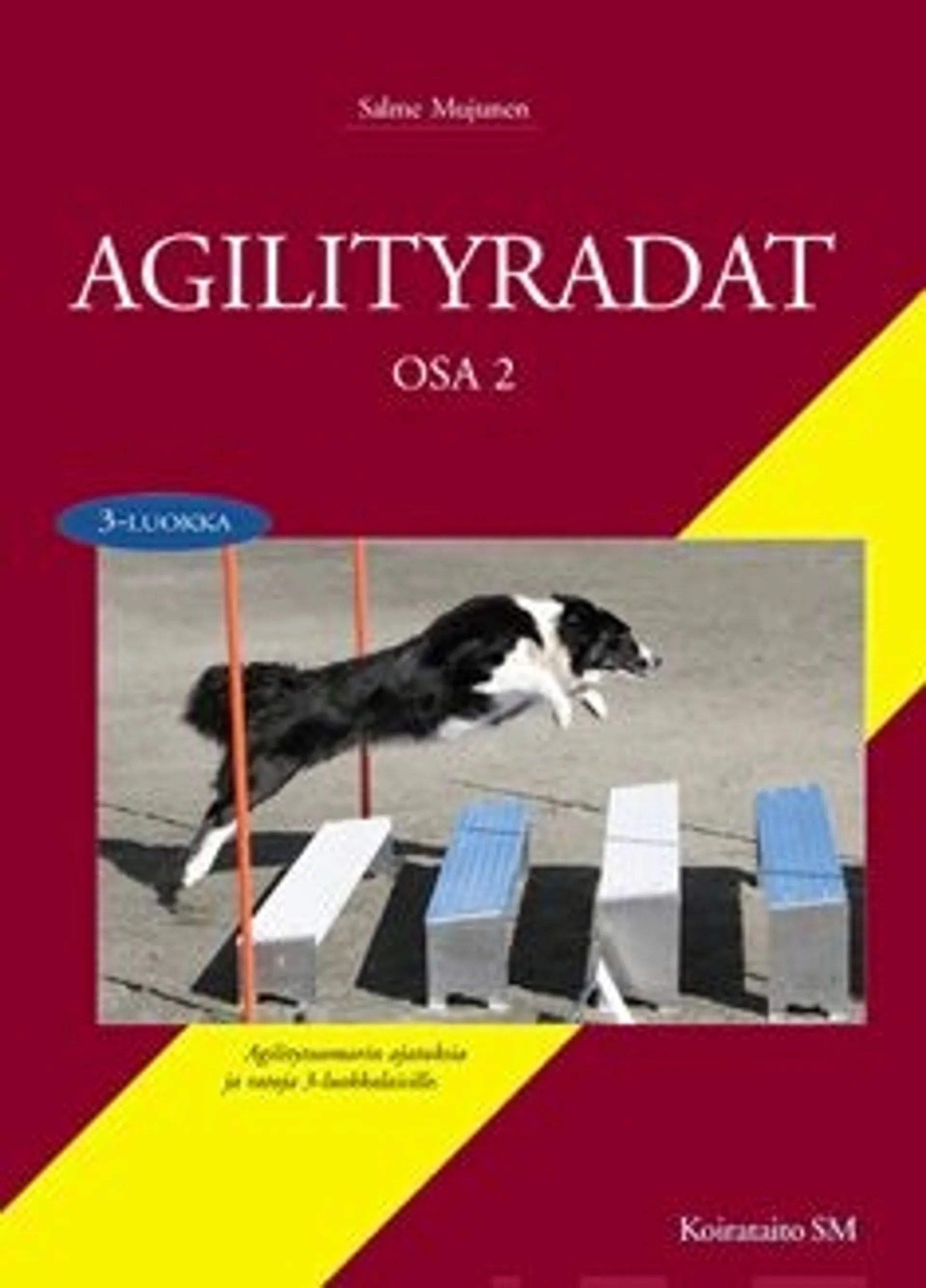 Mujunen, Agilityradat - osa 2