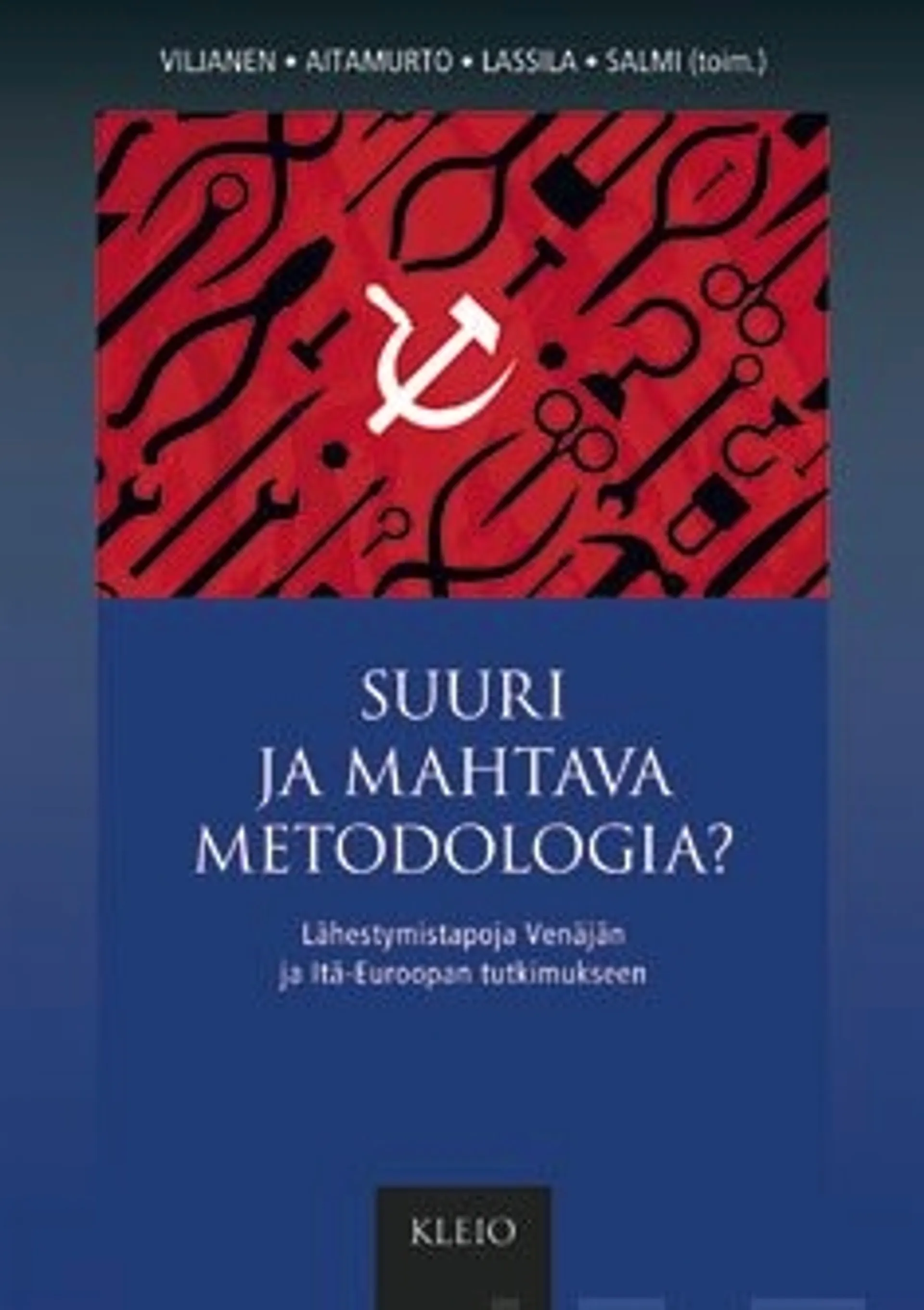 Suuri ja mahtava metodologia?