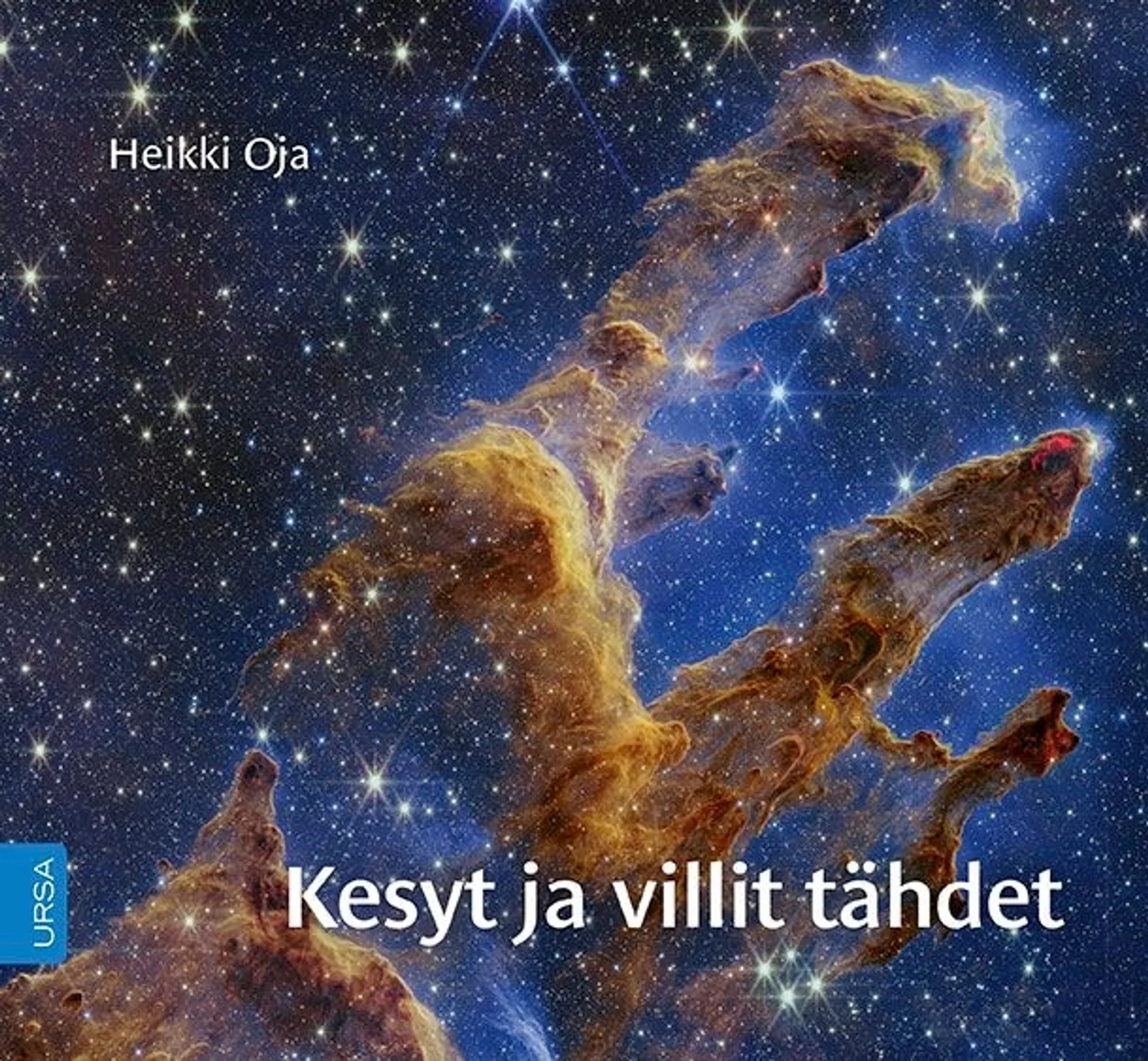 Oja, Kesyt ja villit tähdet