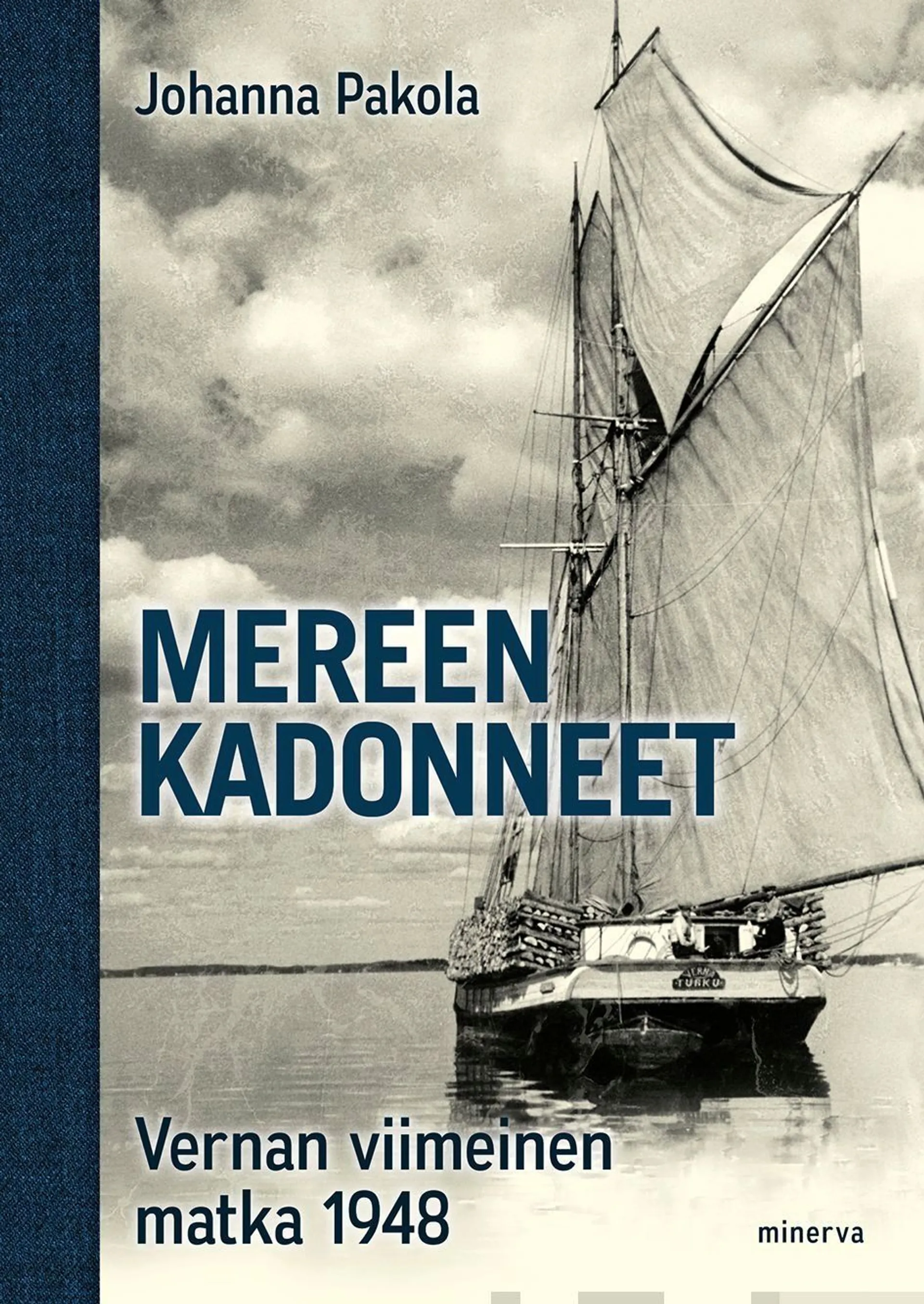 Pakola, Mereen kadonneet - Vernan viimeinen matka 1948