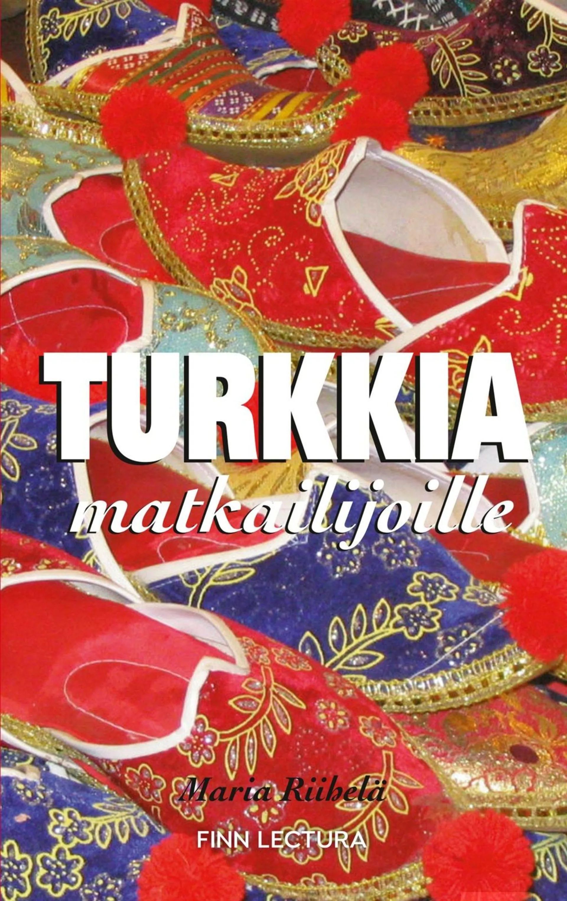 Riihelä, Turkkia matkailijoille