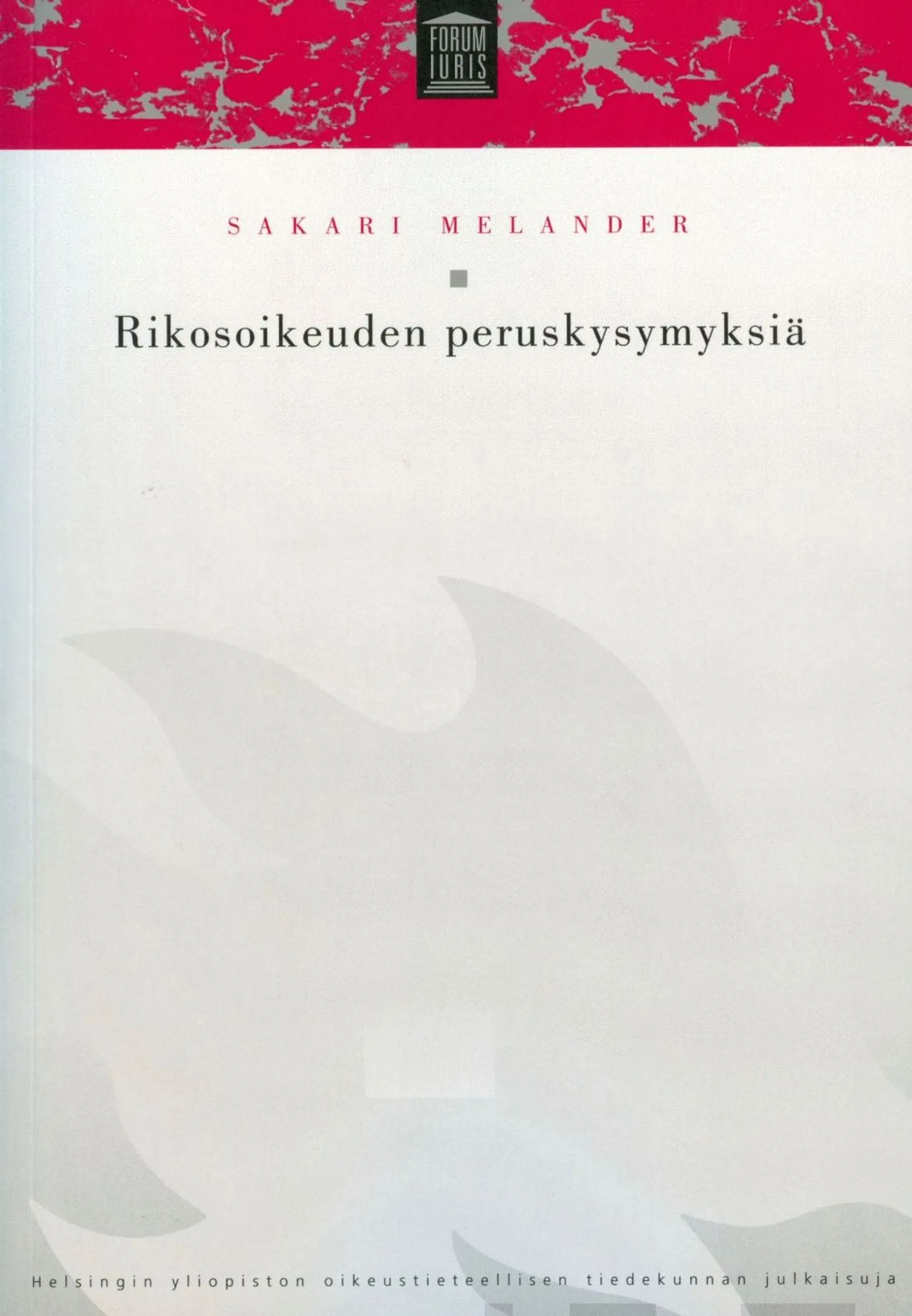 Melander, Rikosoikeuden peruskysymyksiä