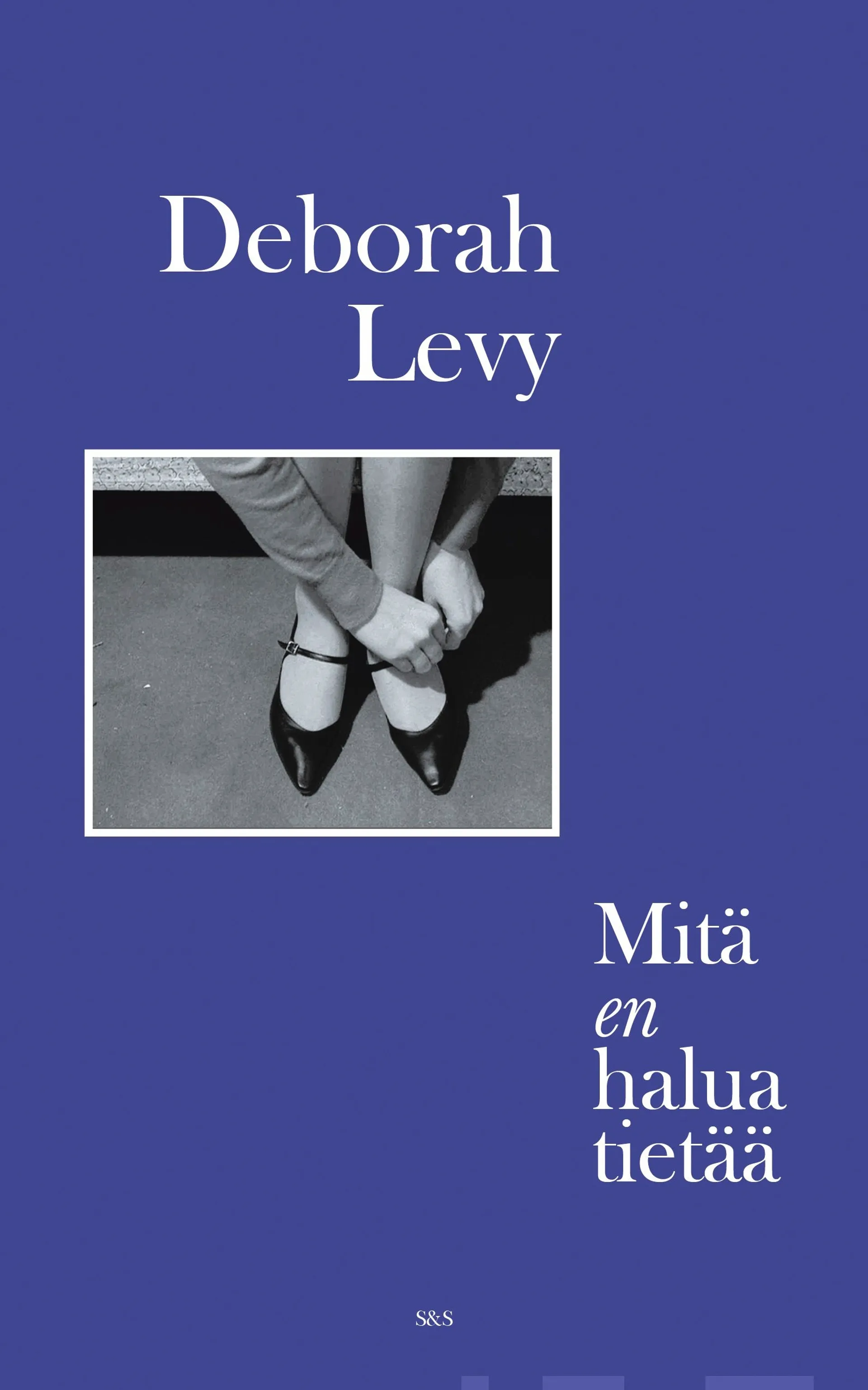 Levy, Mitä en halua tietää