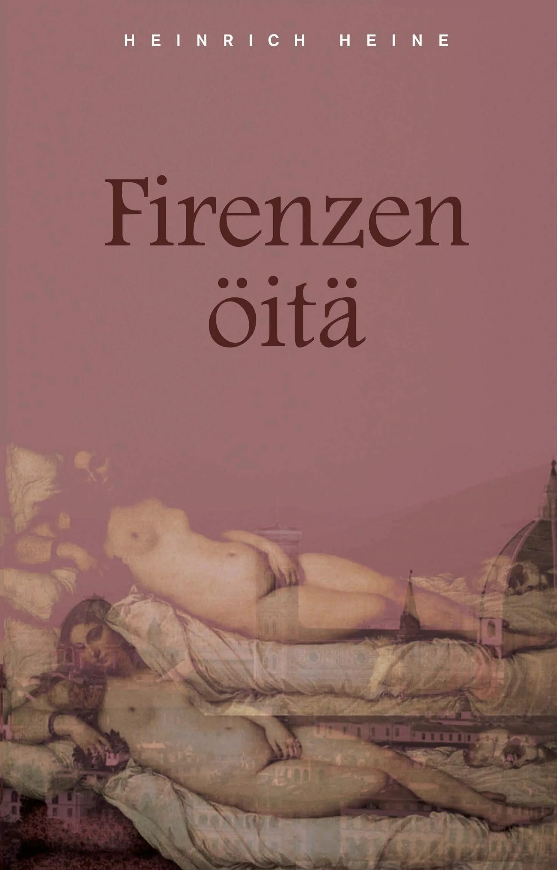 Heine, Firenzen öitä