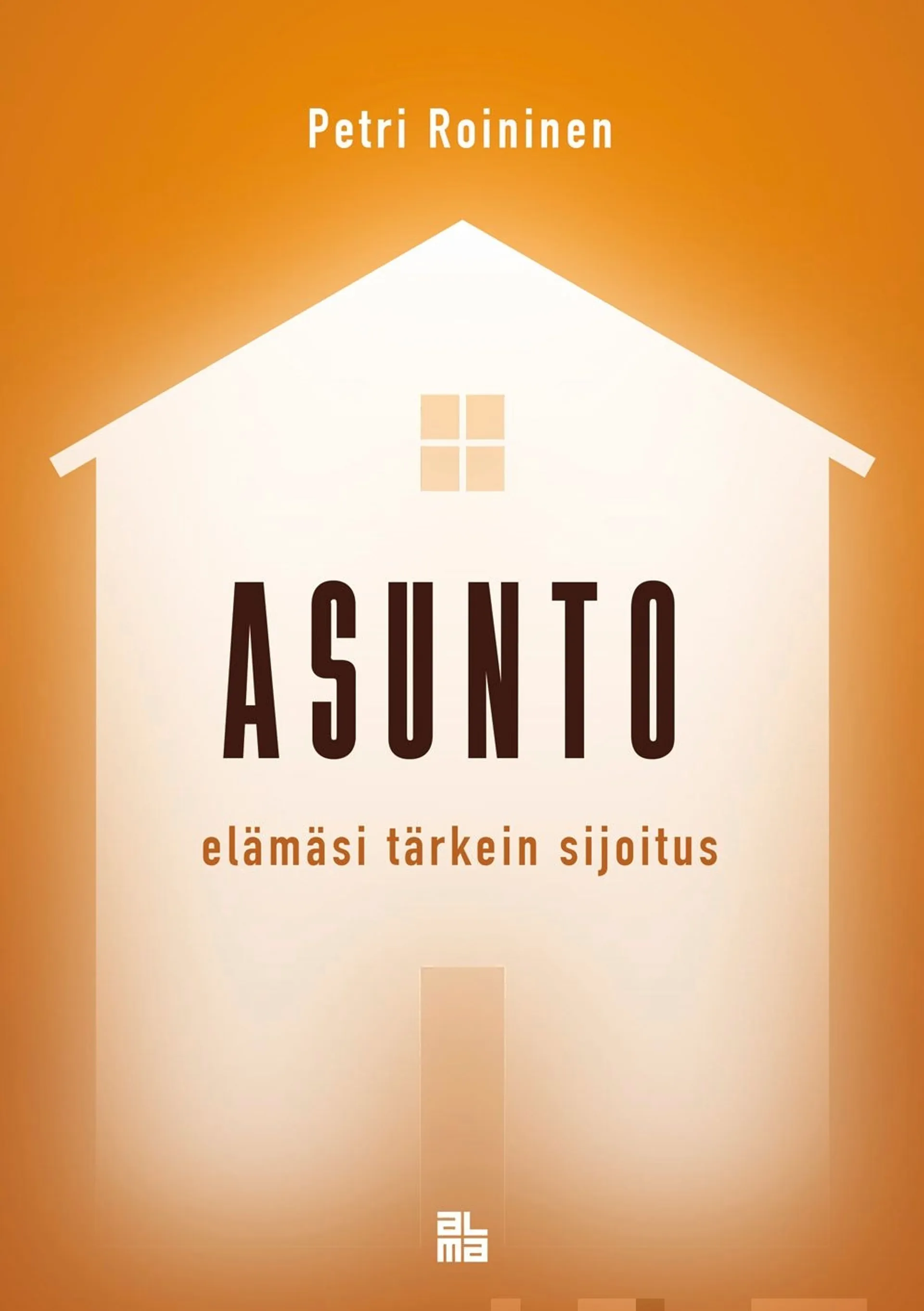 Roininen, Asunto - Elämäsi tärkein sijoitus