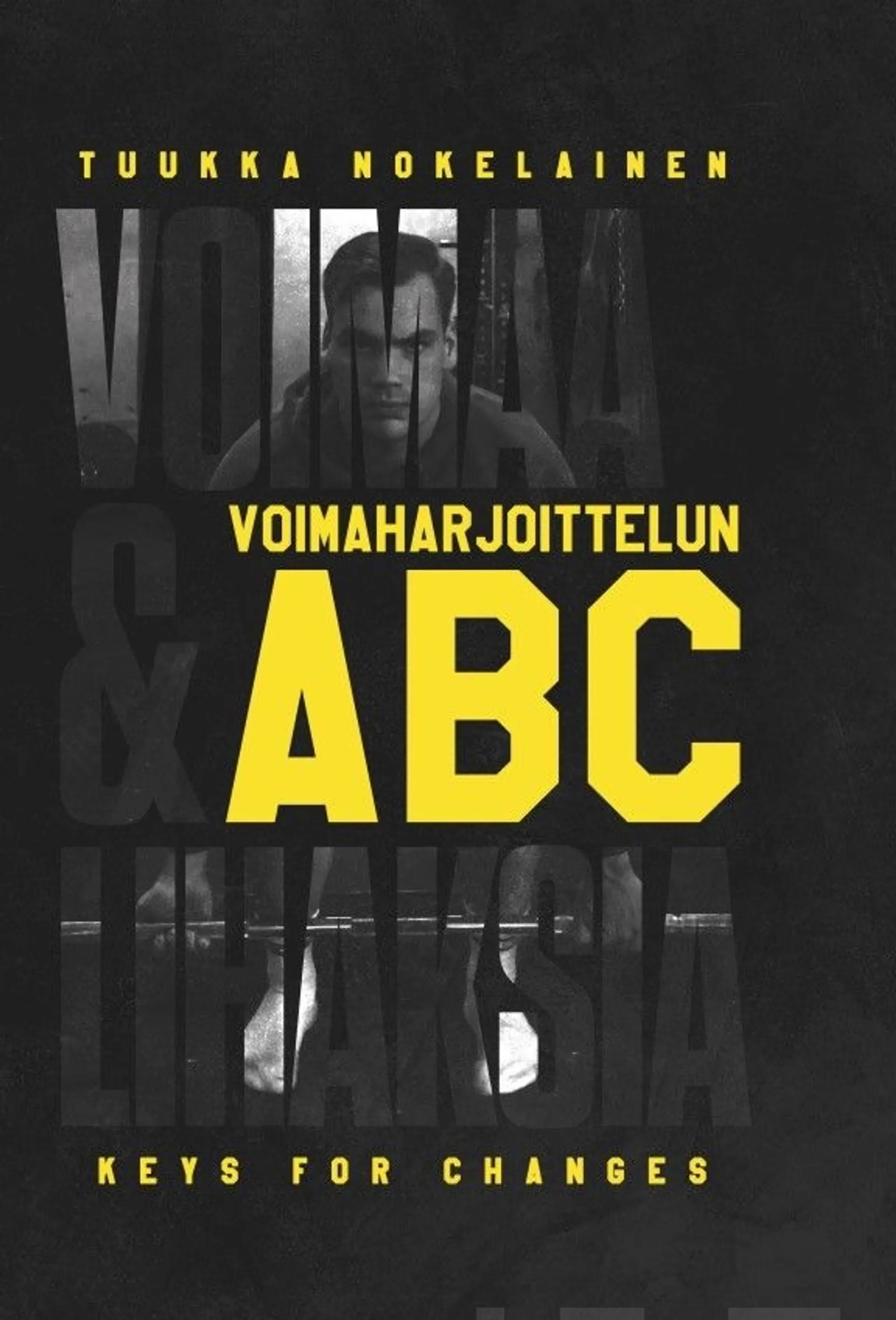 Nokelainen, Voimaa & Lihaksia - Voimaharjoittelun ABC