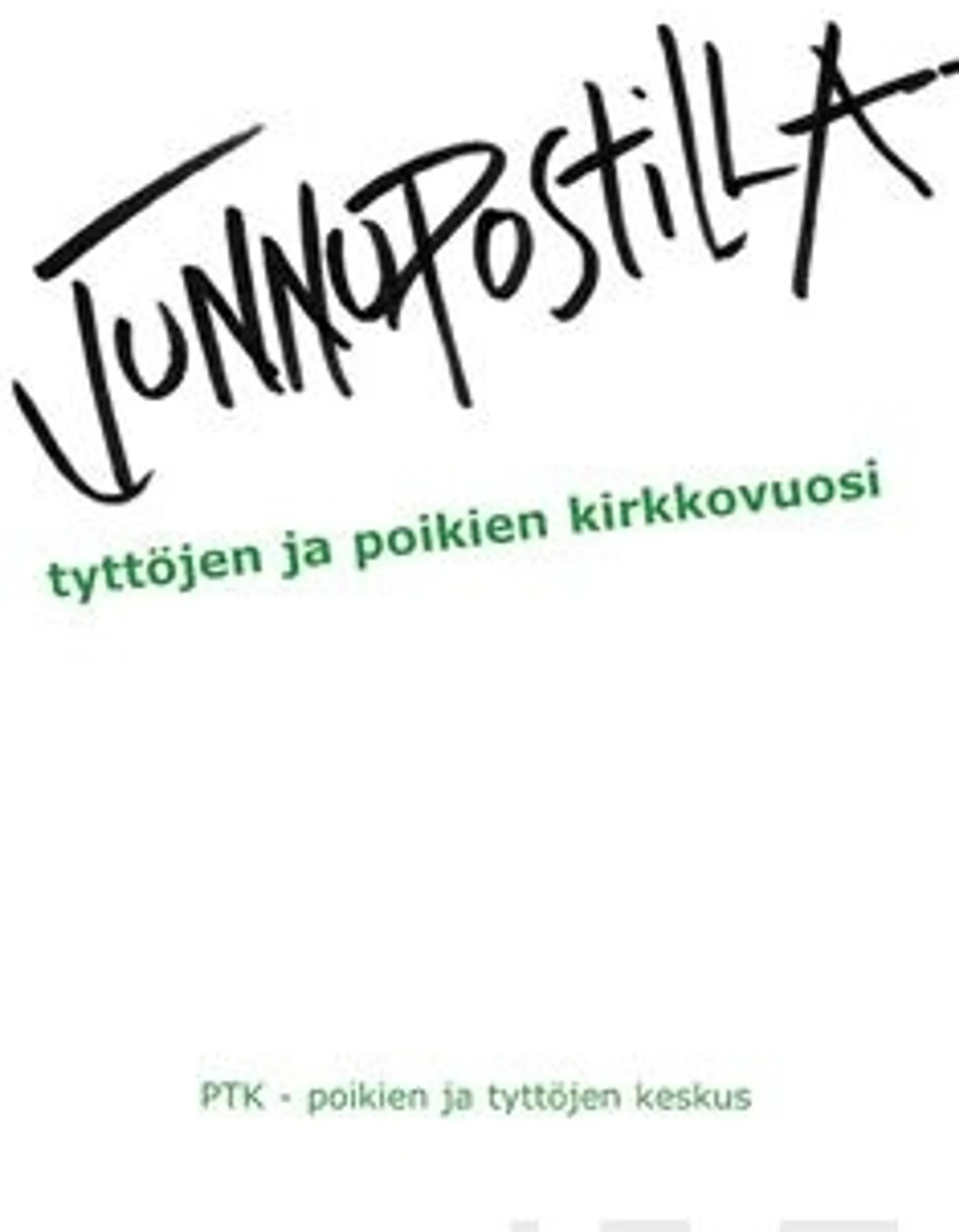 Junnupostilla - tyttöjen ja poikien kirkkovuosi