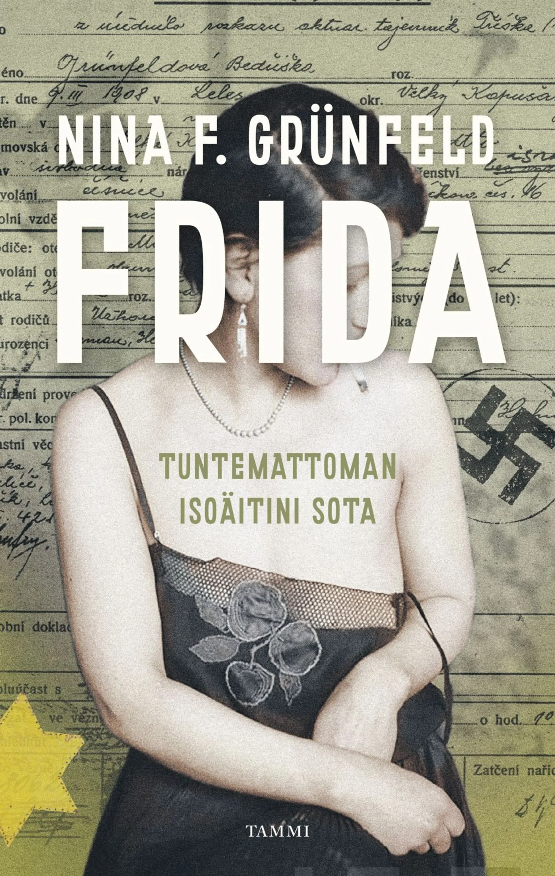 Grünfeld, Frida - Tuntemattoman isoäitini sota