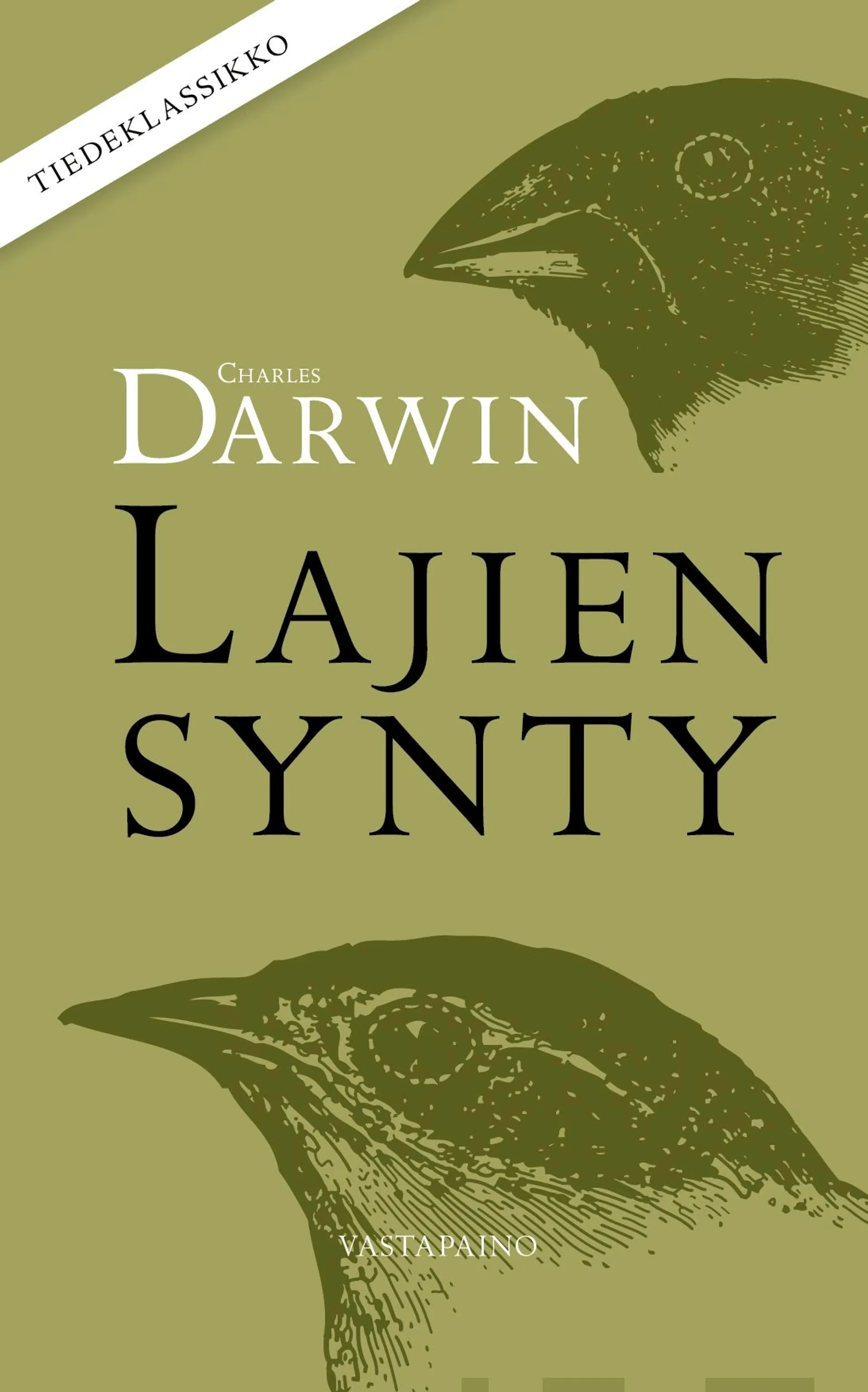 Darwin, Lajien synty - Luonnollisen valinnan kautta eli luonnon säilyminen olemassaolon taistelussa