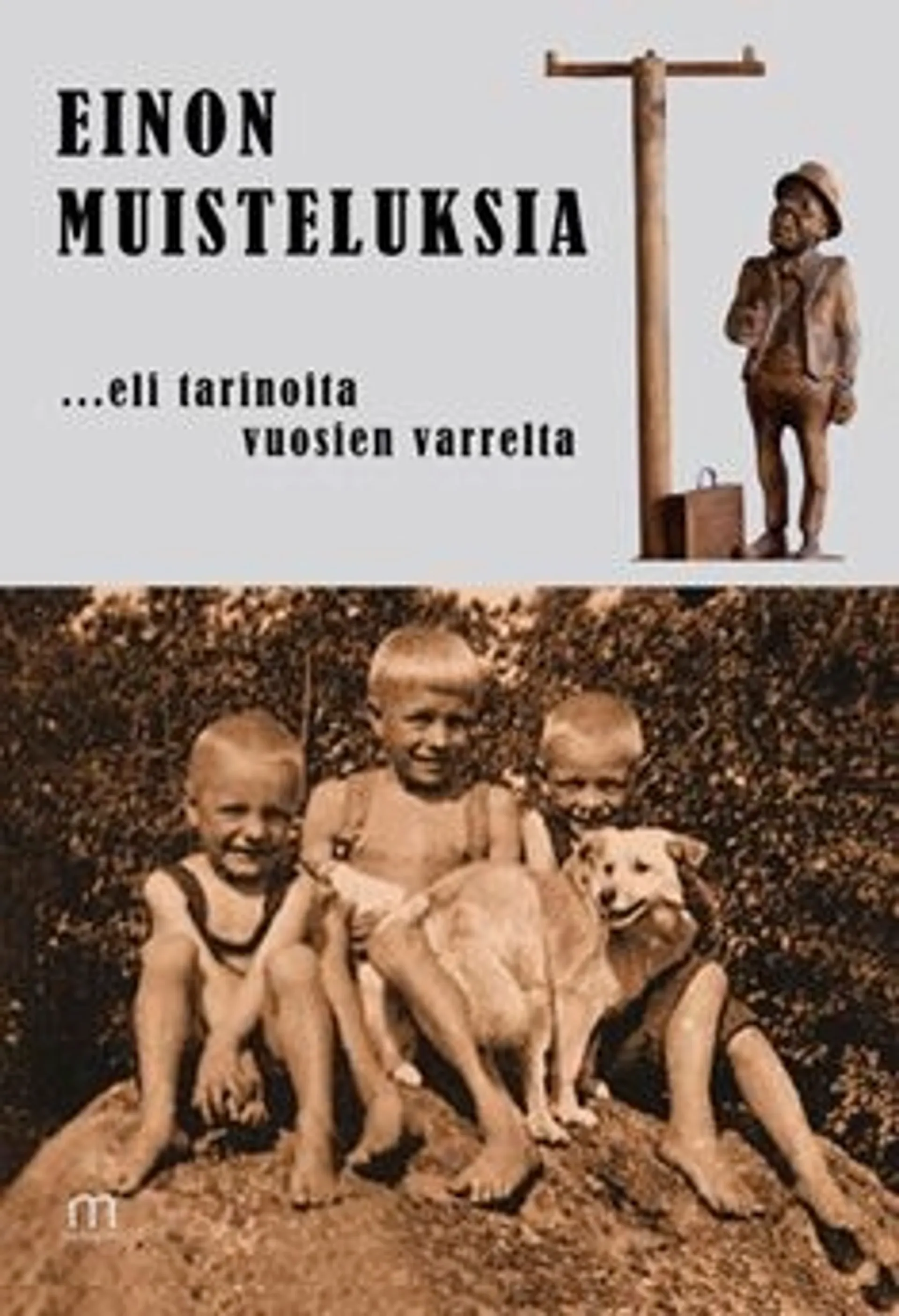 Eerola, Einon muisteluksia - ... eli tarinoita vuosien varrelta