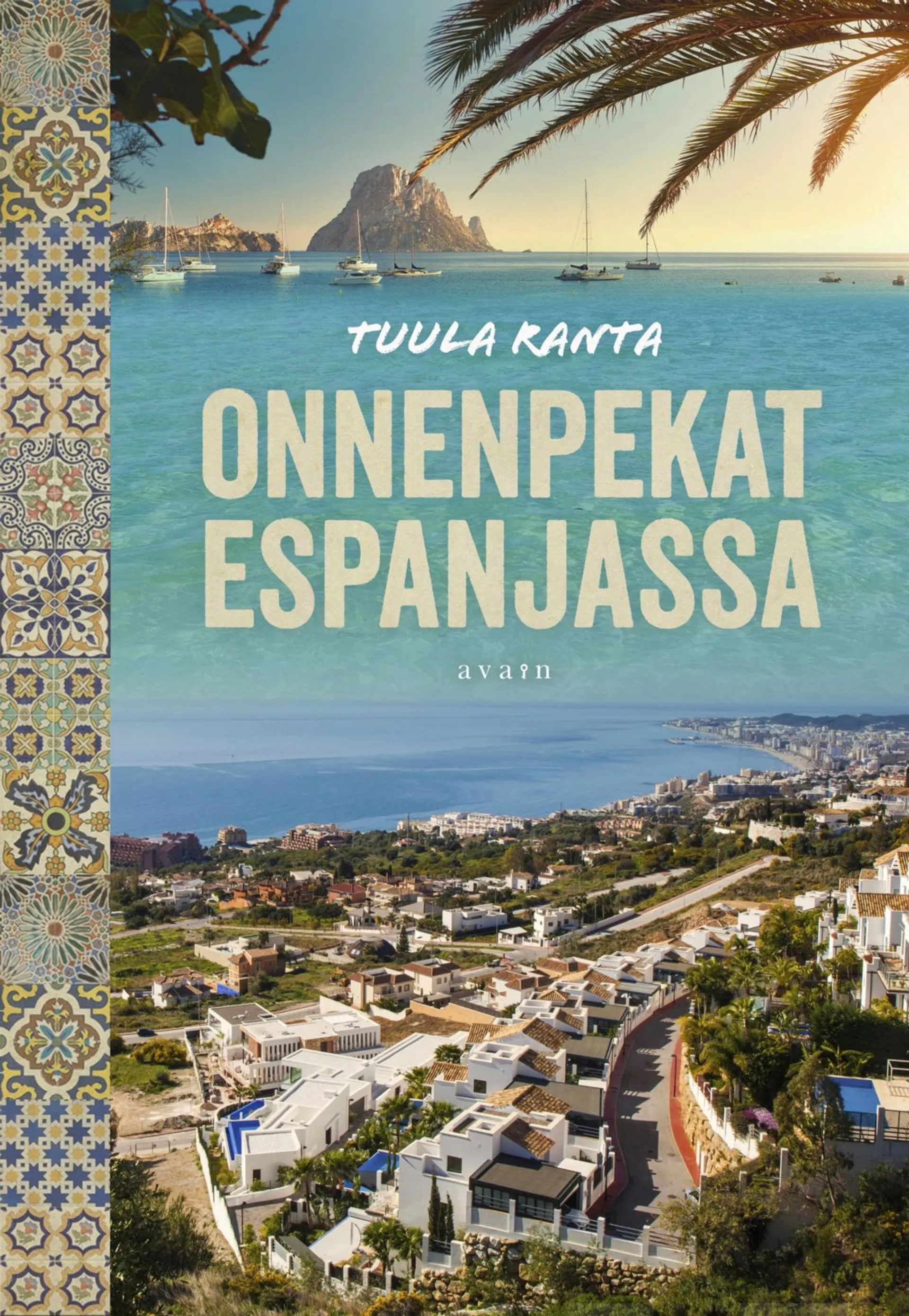 Ranta, Onnenpekat Espanjassa