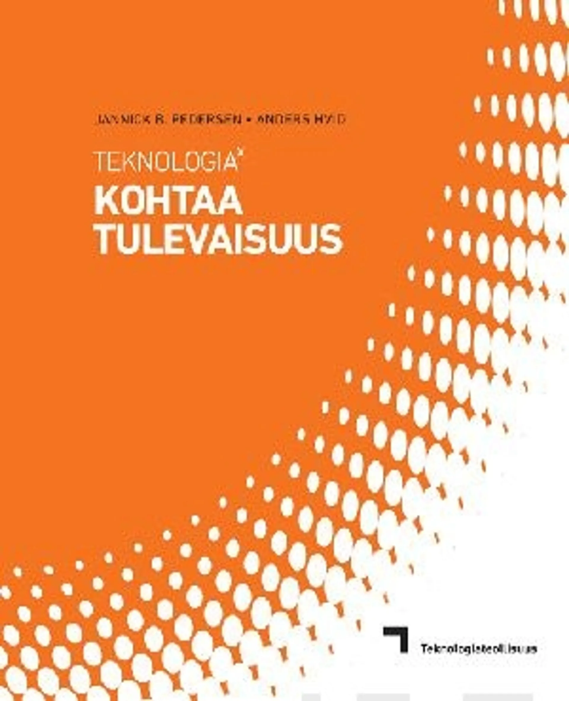 Pedersen, Teknologia potenssiin x - Kohtaa tulevaisuus