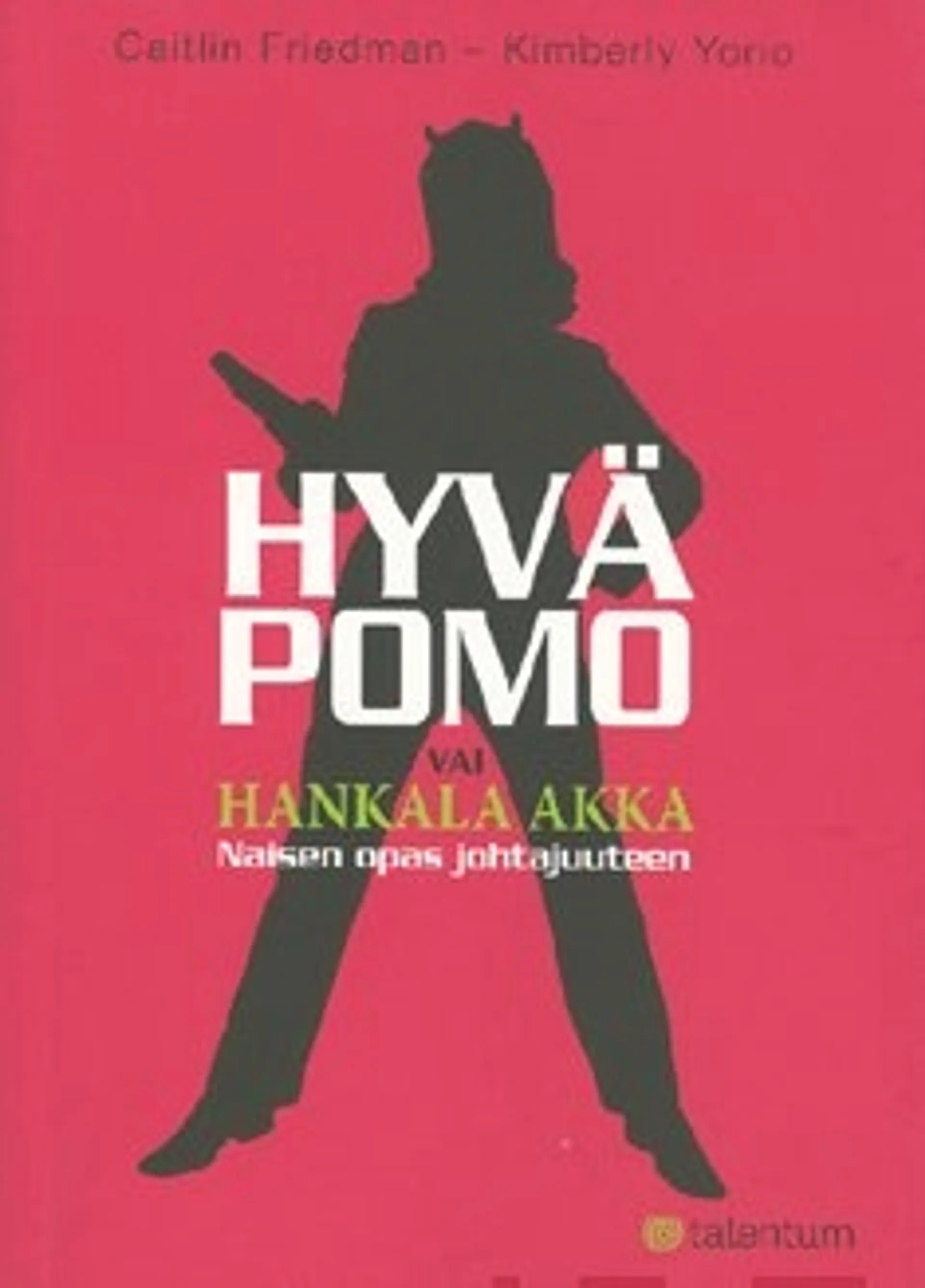 Hyvä pomo vai hankala akka