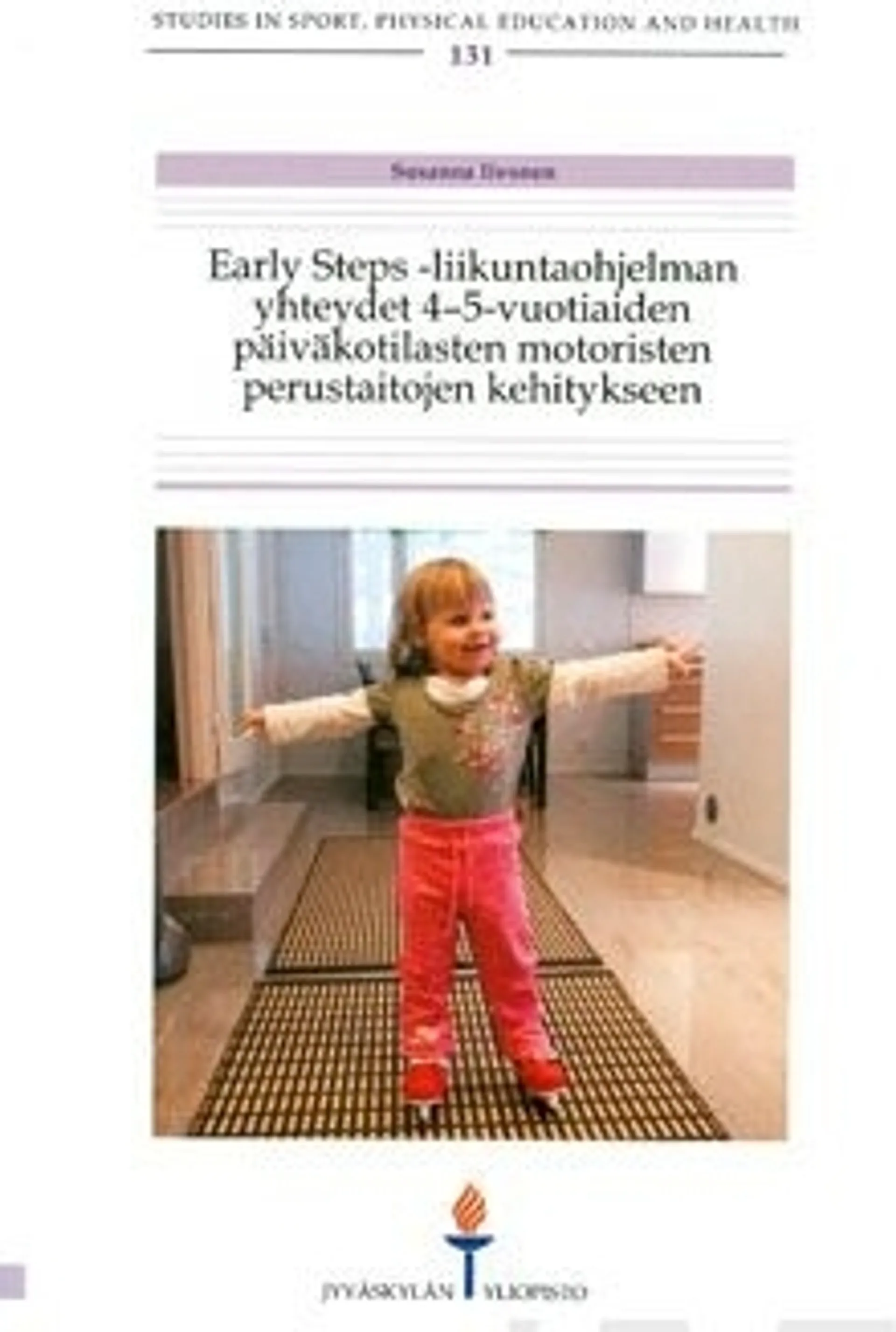 Iivonen, Early Steps- liikuntaohjelman yhteydet 4-5-vuotiaiden päiväkotilasten motoristen perustaitojen kehitykseen
