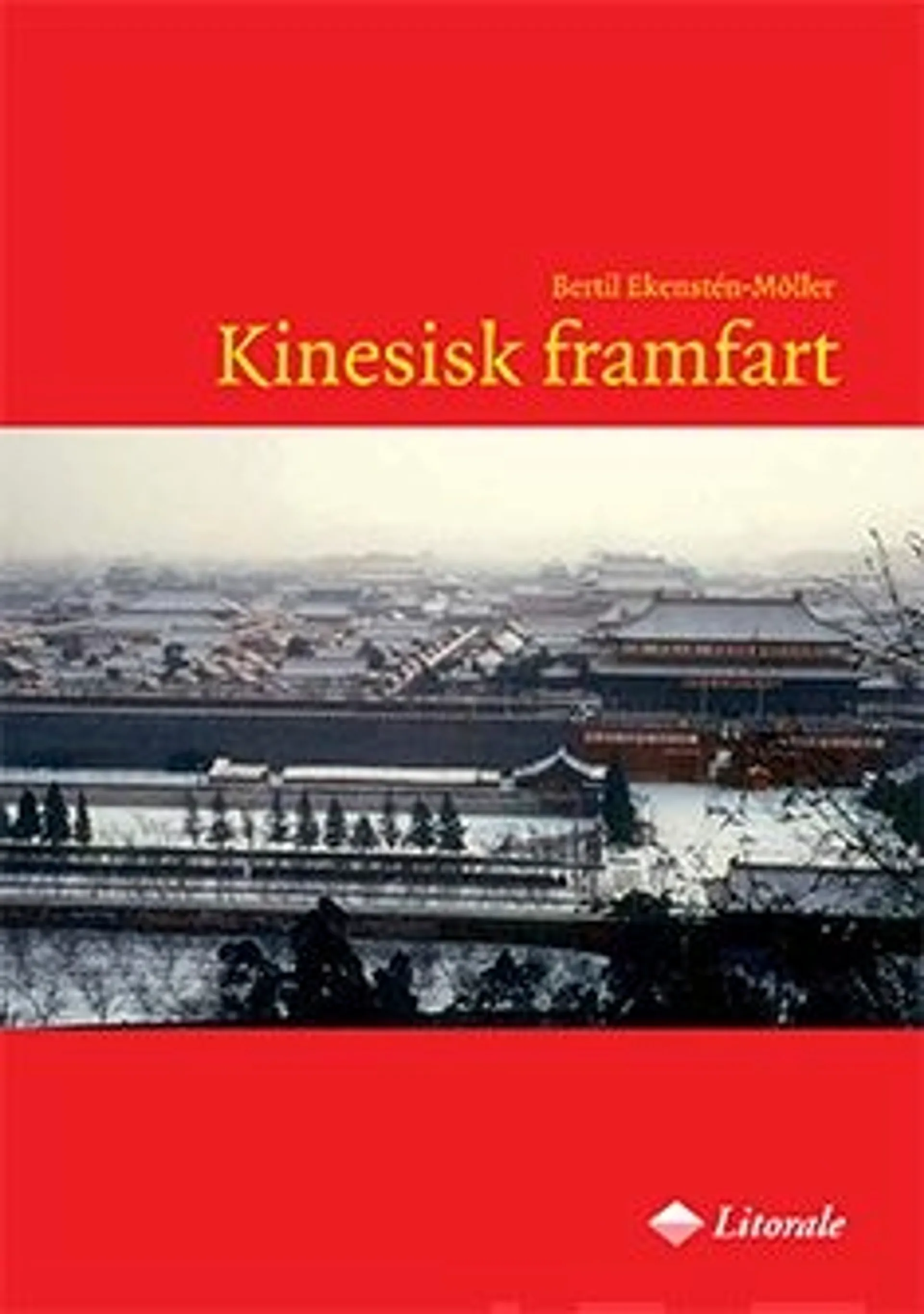 Ekenstén-Möller, Kinesisk framfart