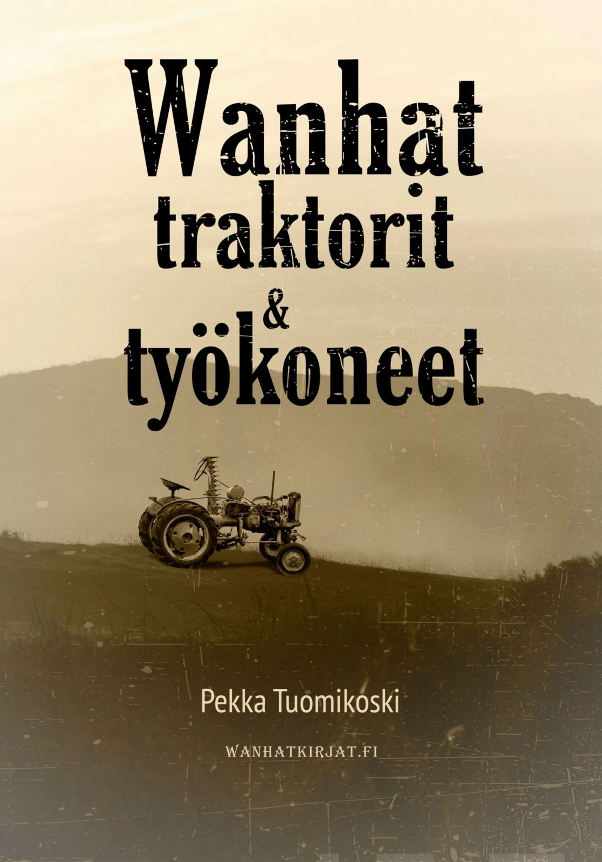 Wanhat traktorit ja työkoneet