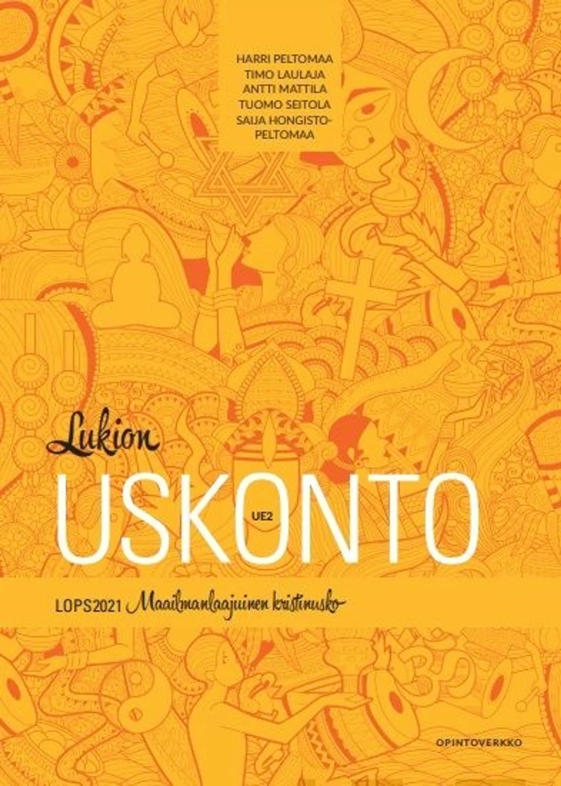 Peltomaa, Lukion uskonto UE2 LOPS21 - Maailmanlaajuinen kristinusko