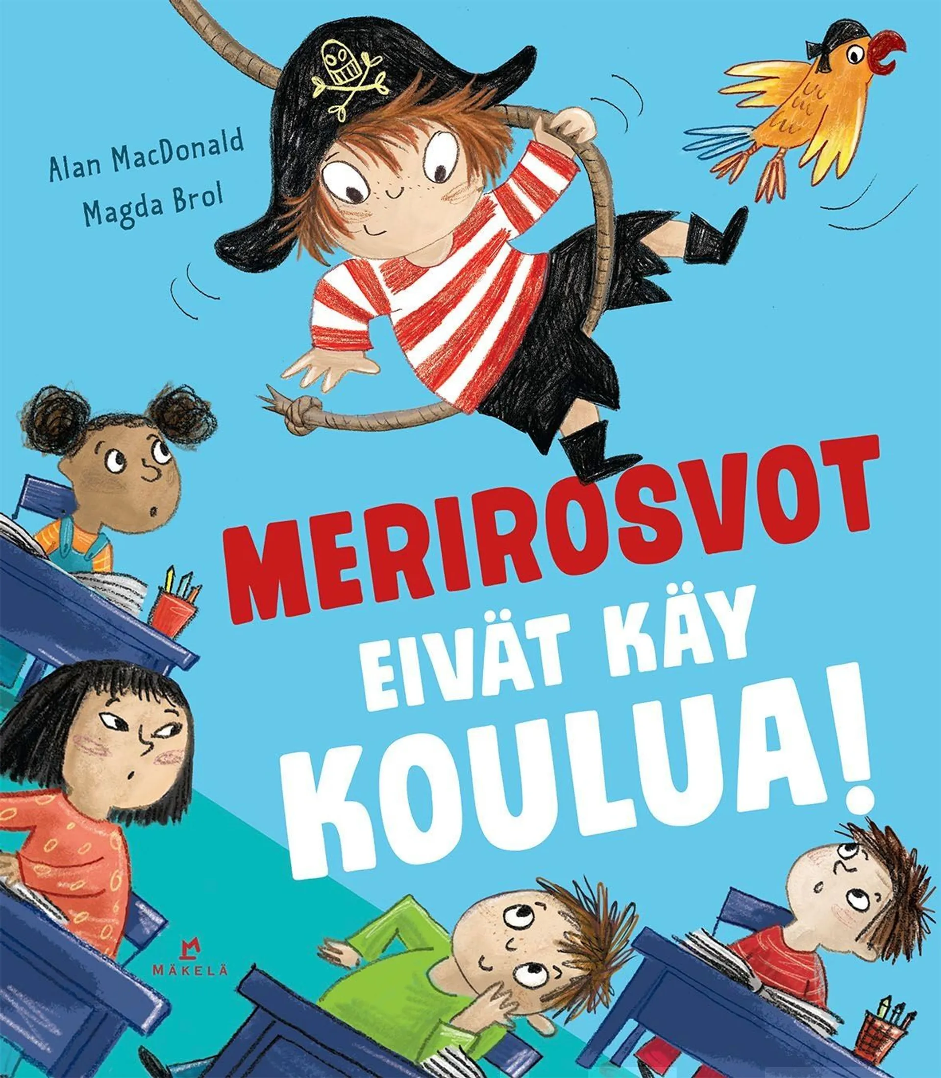 MacDonald, Merirosvot eivät käy koulua!