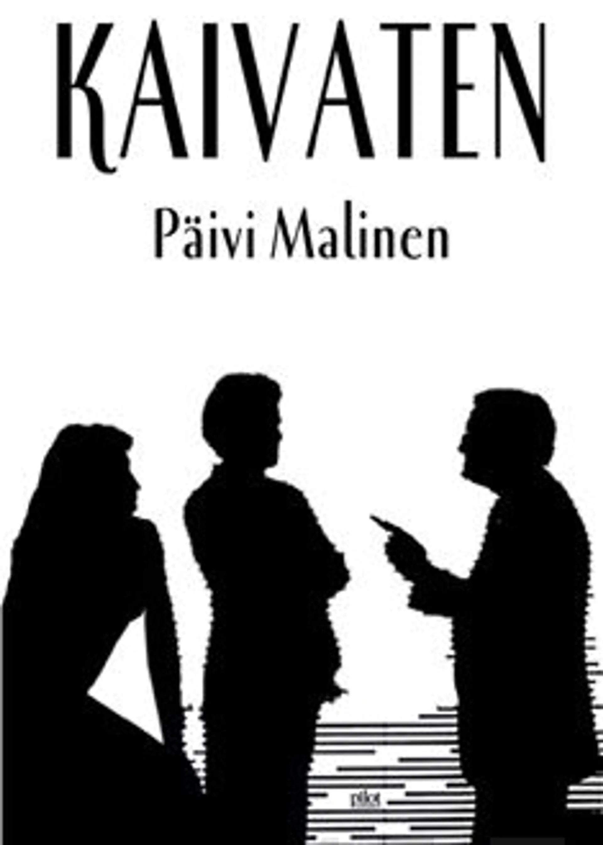 Malinen, Kaivaten