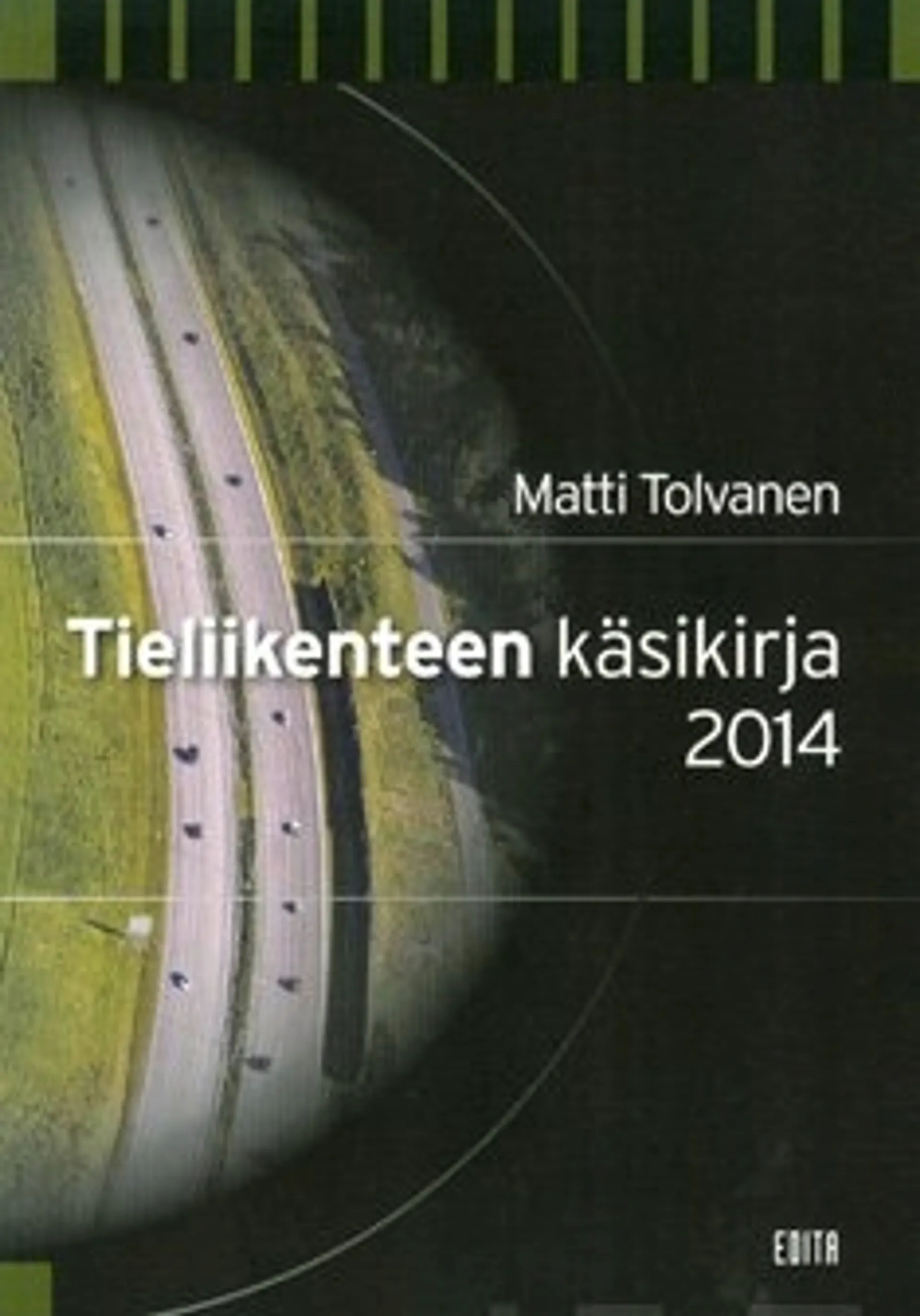 Tieliikenteen käsikirja 2014