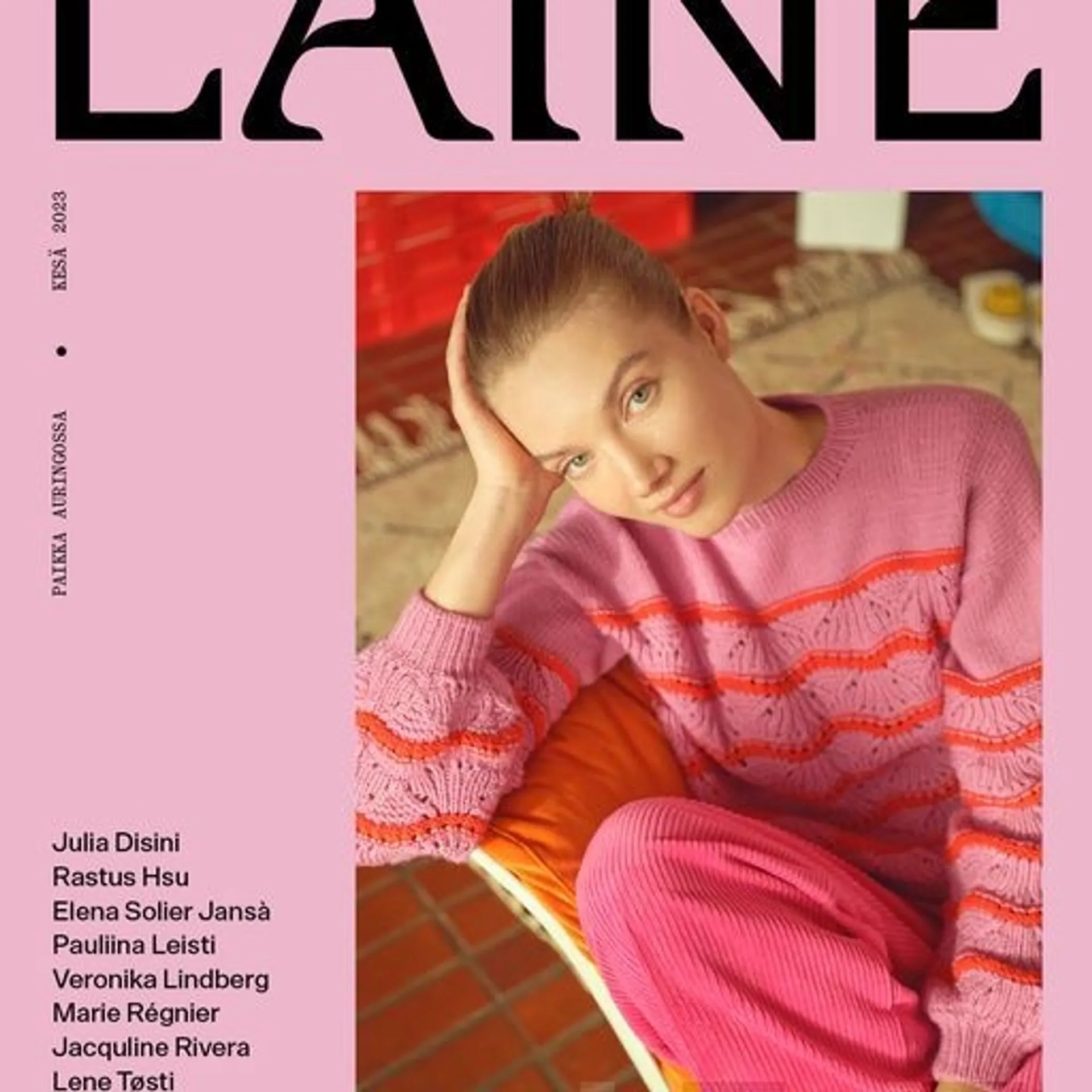Laine Magazine 17 (suomenkielinen) - Kesä 2023 Paikka auringossa