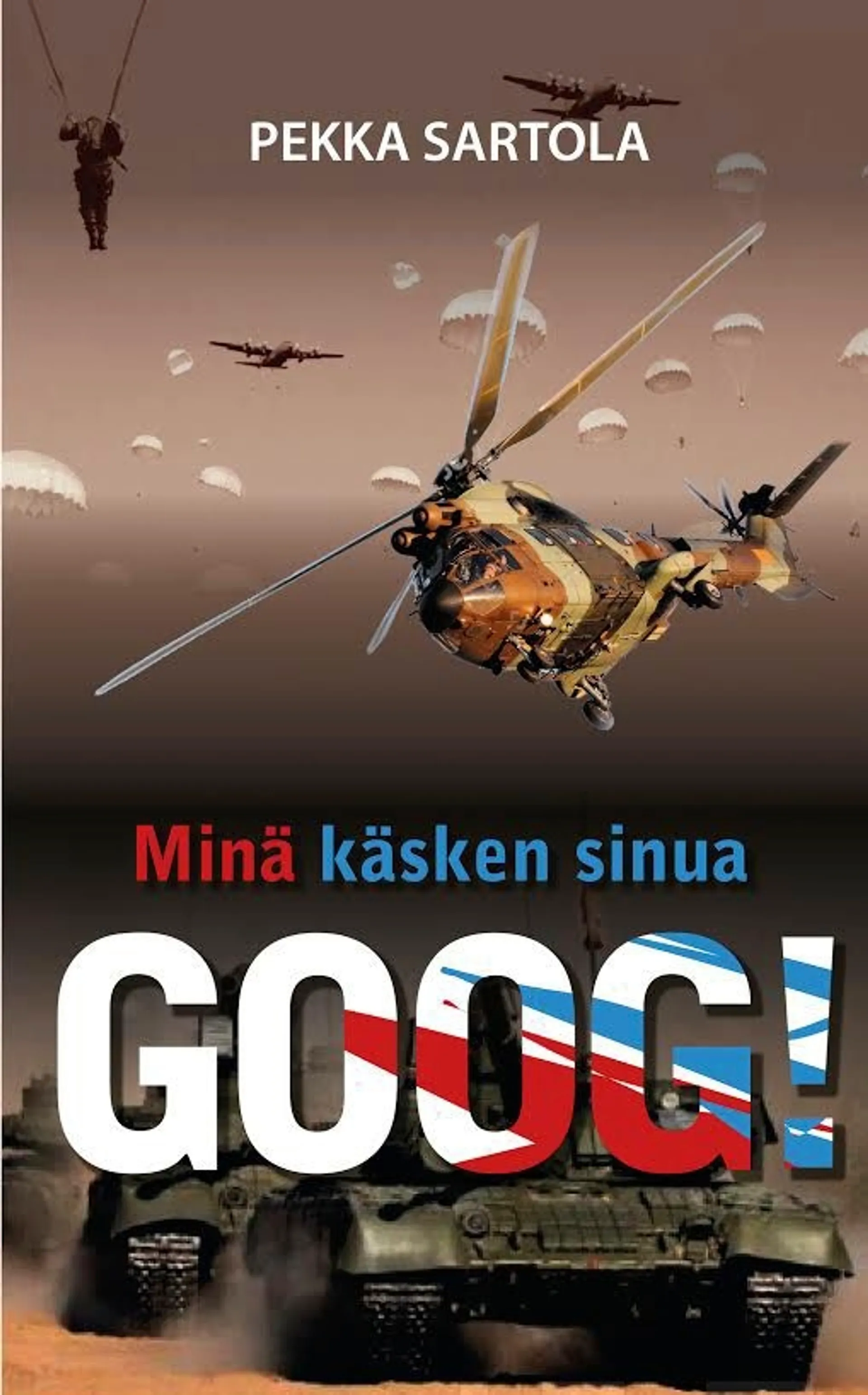 Sartola, Minä käsken sinua GOOG! - Hesekiel 38-39 läpivalaisussa