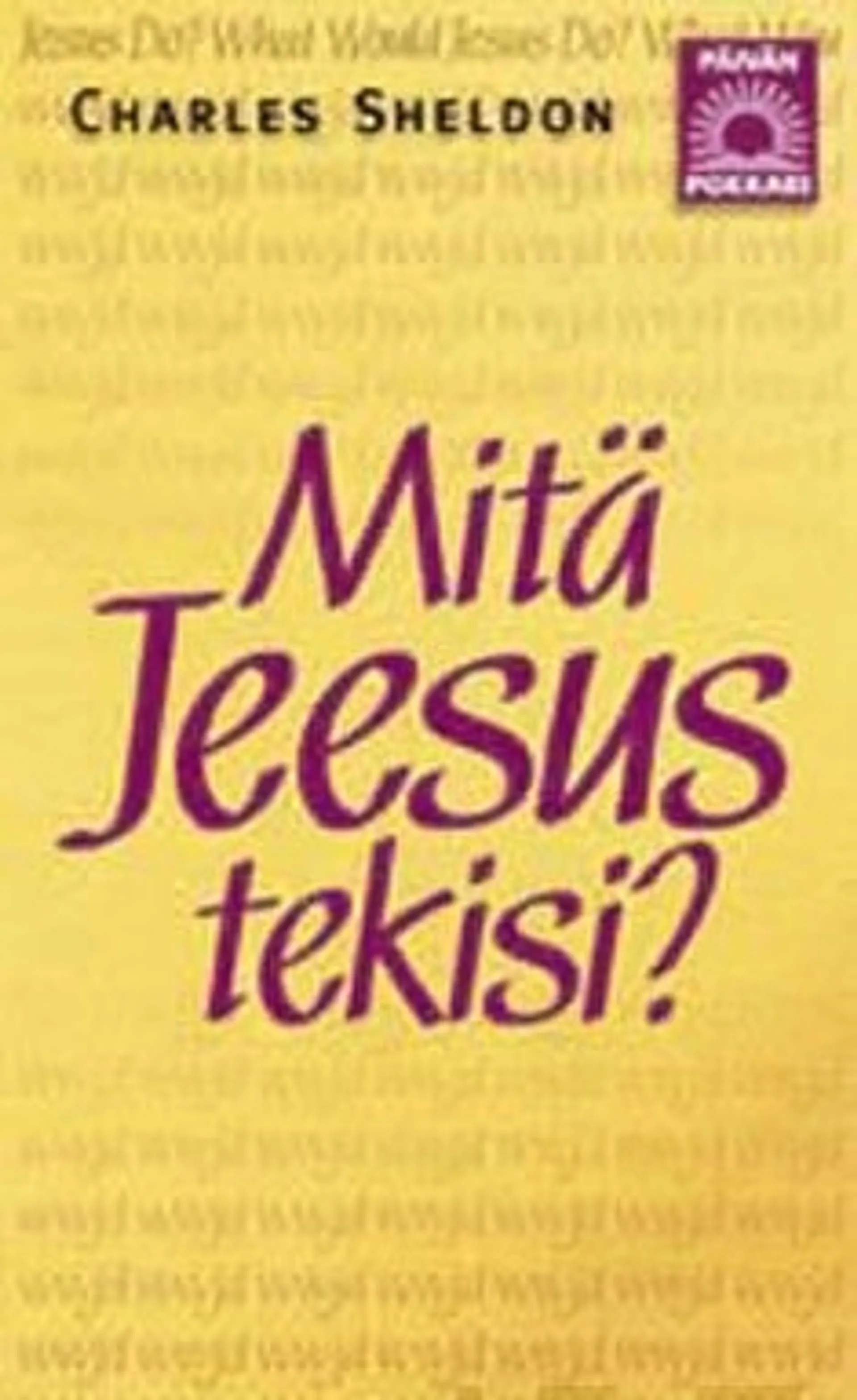 Mitä Jeesus tekisi?