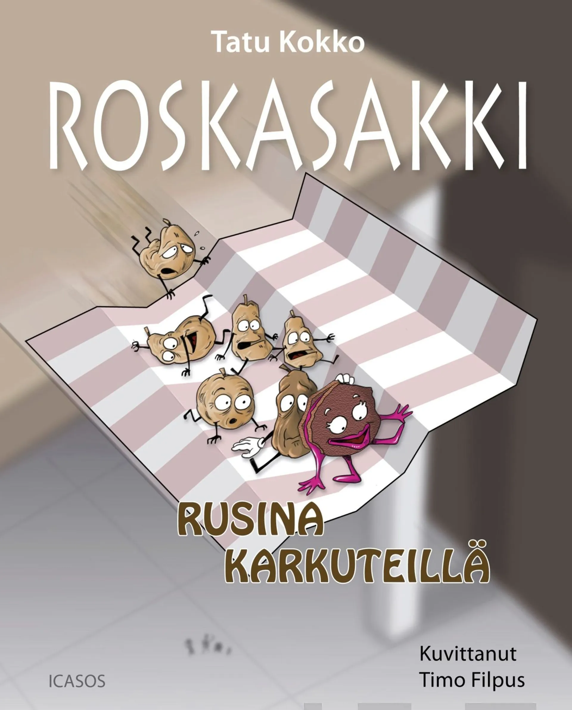 Kokko, Roskasakki - Rusina karkuteillä