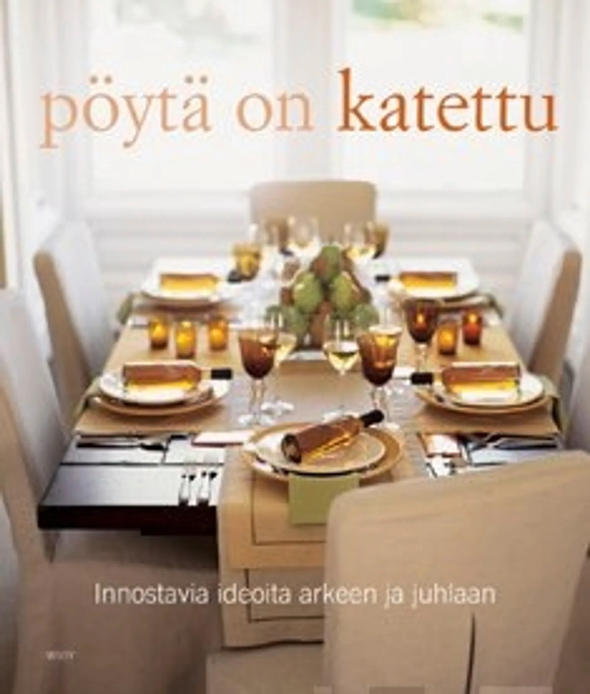 Pöytä on katettu