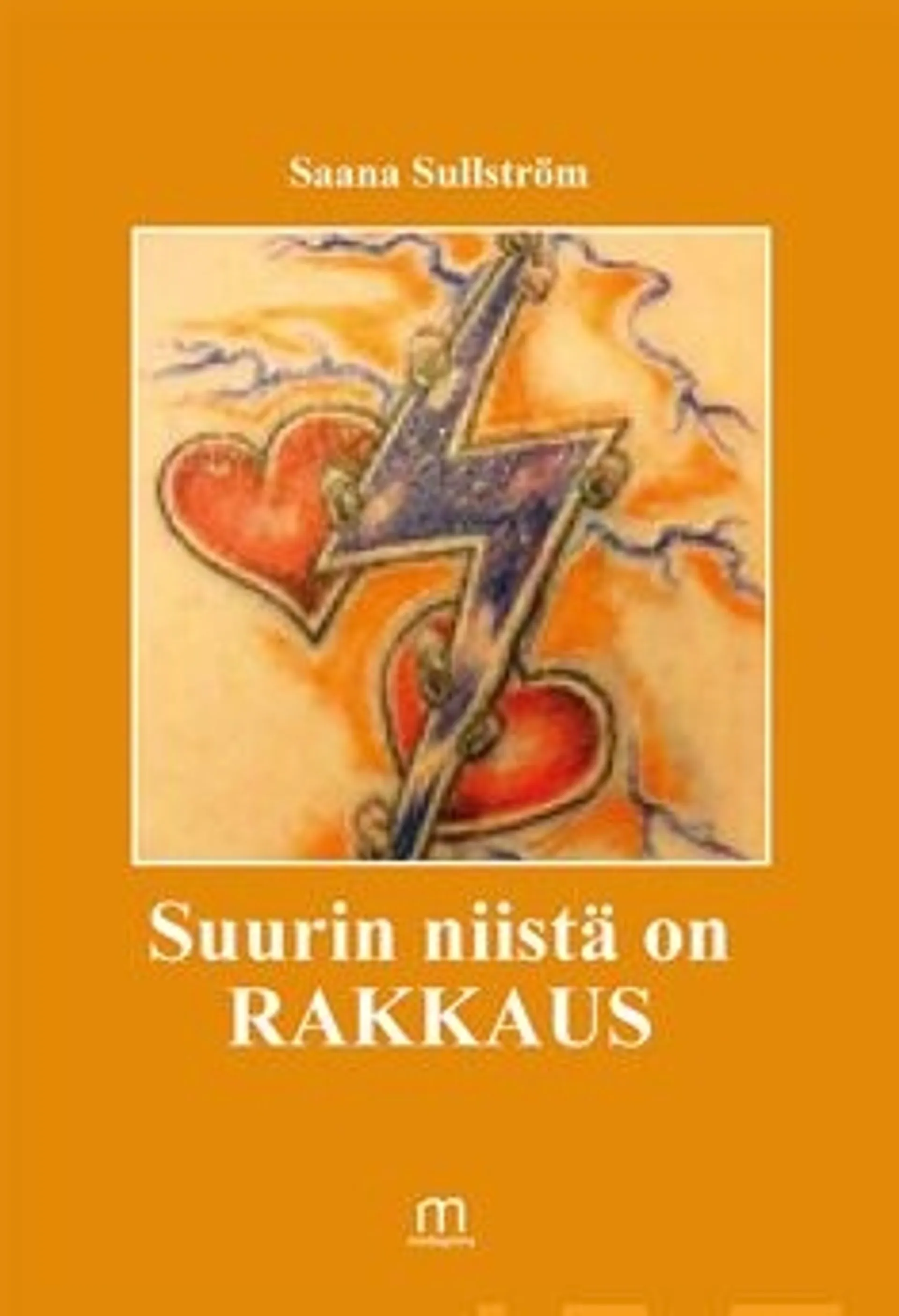 Sullström, Suurin niistä on rakkaus