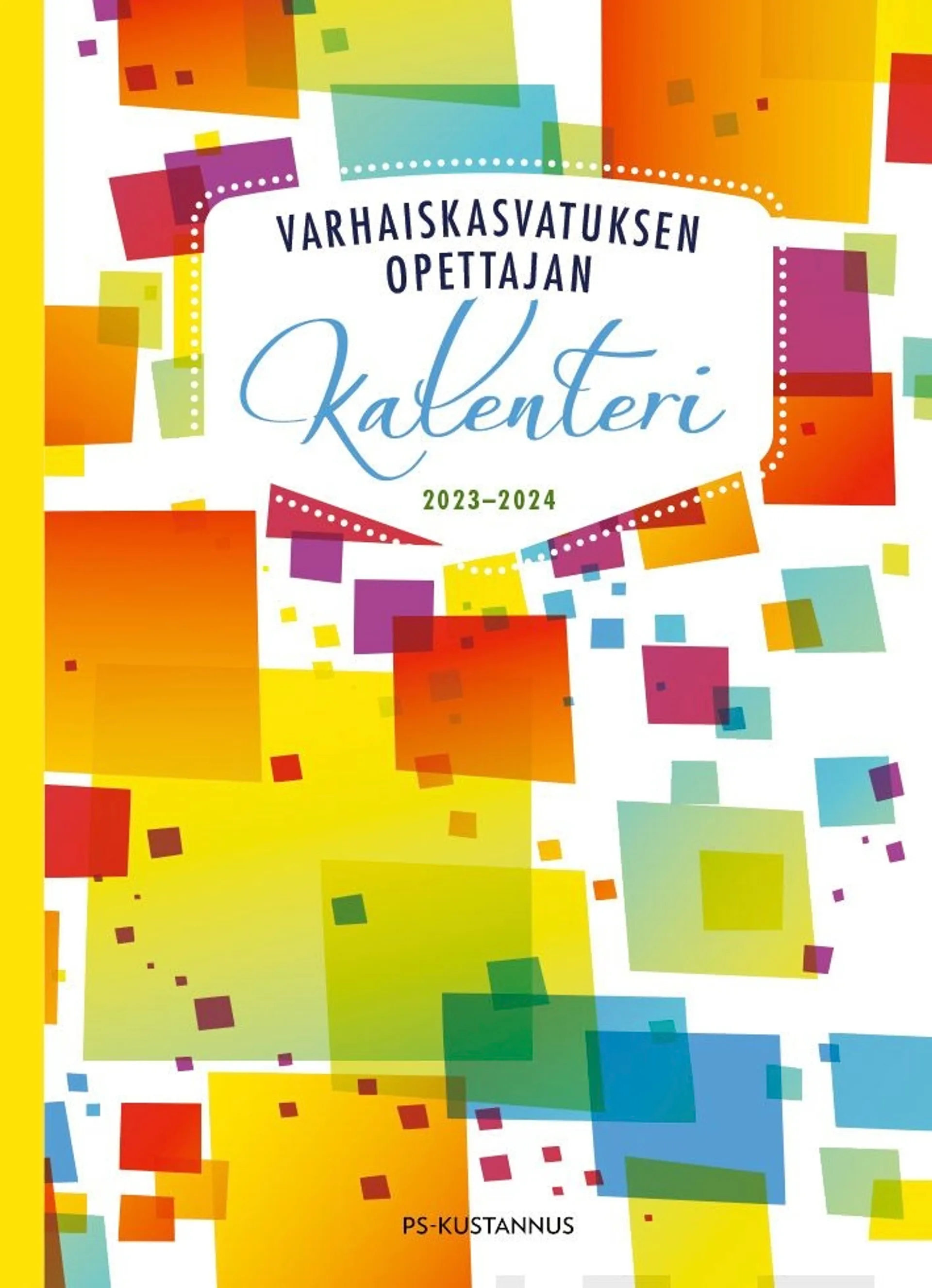 Varhaiskasvatuksen opettajan kalenteri 2023-2024