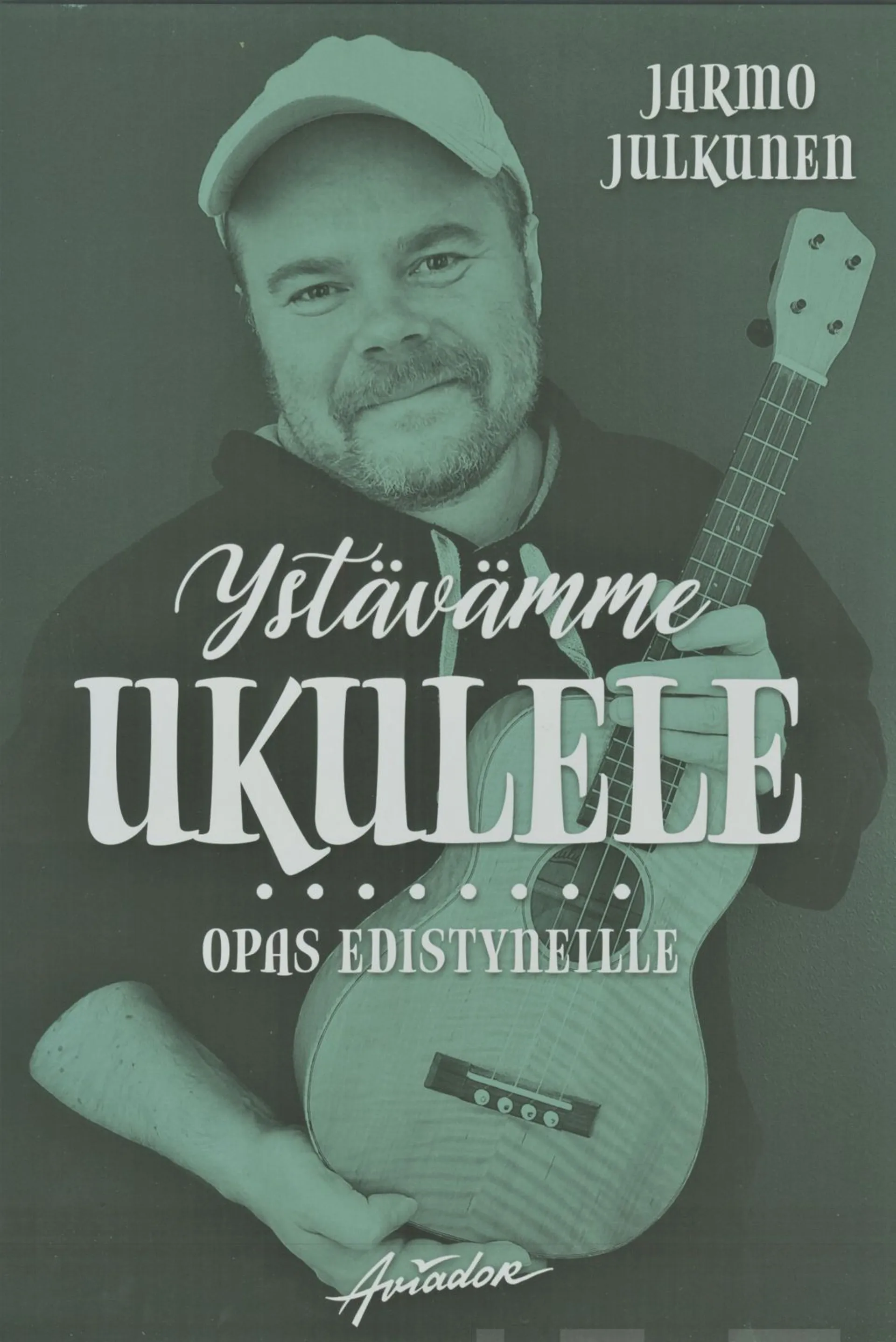 Julkunen, Ystävämme ukulele - Opas edistyneille