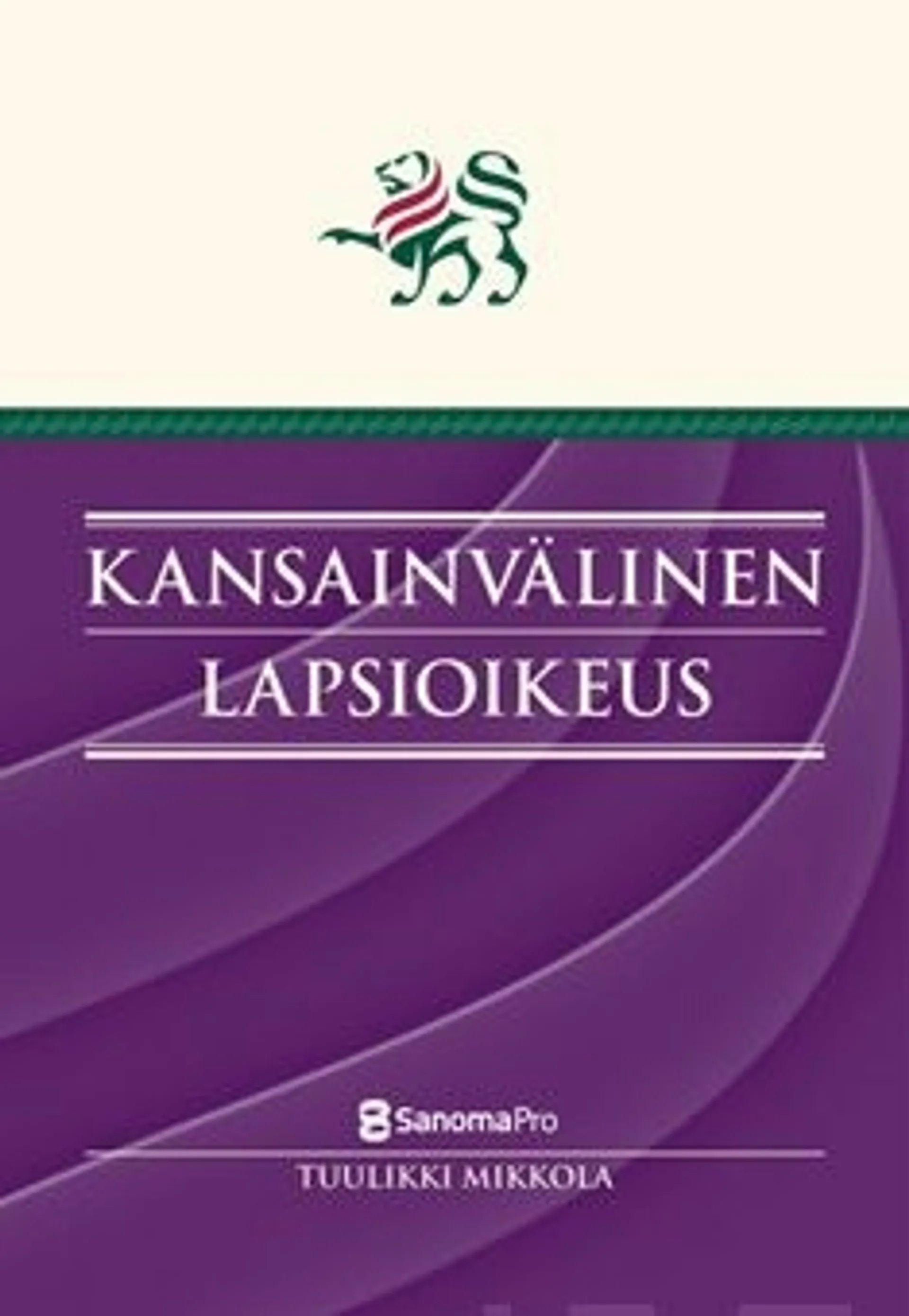 Mikkola, Kansainvälinen lapsioikeus