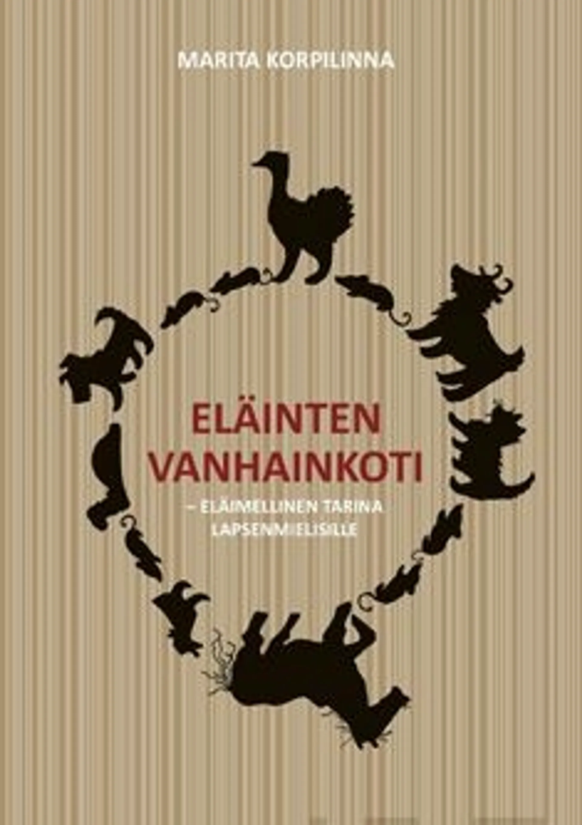 Korpilinna, Eläinten vanhainkoti