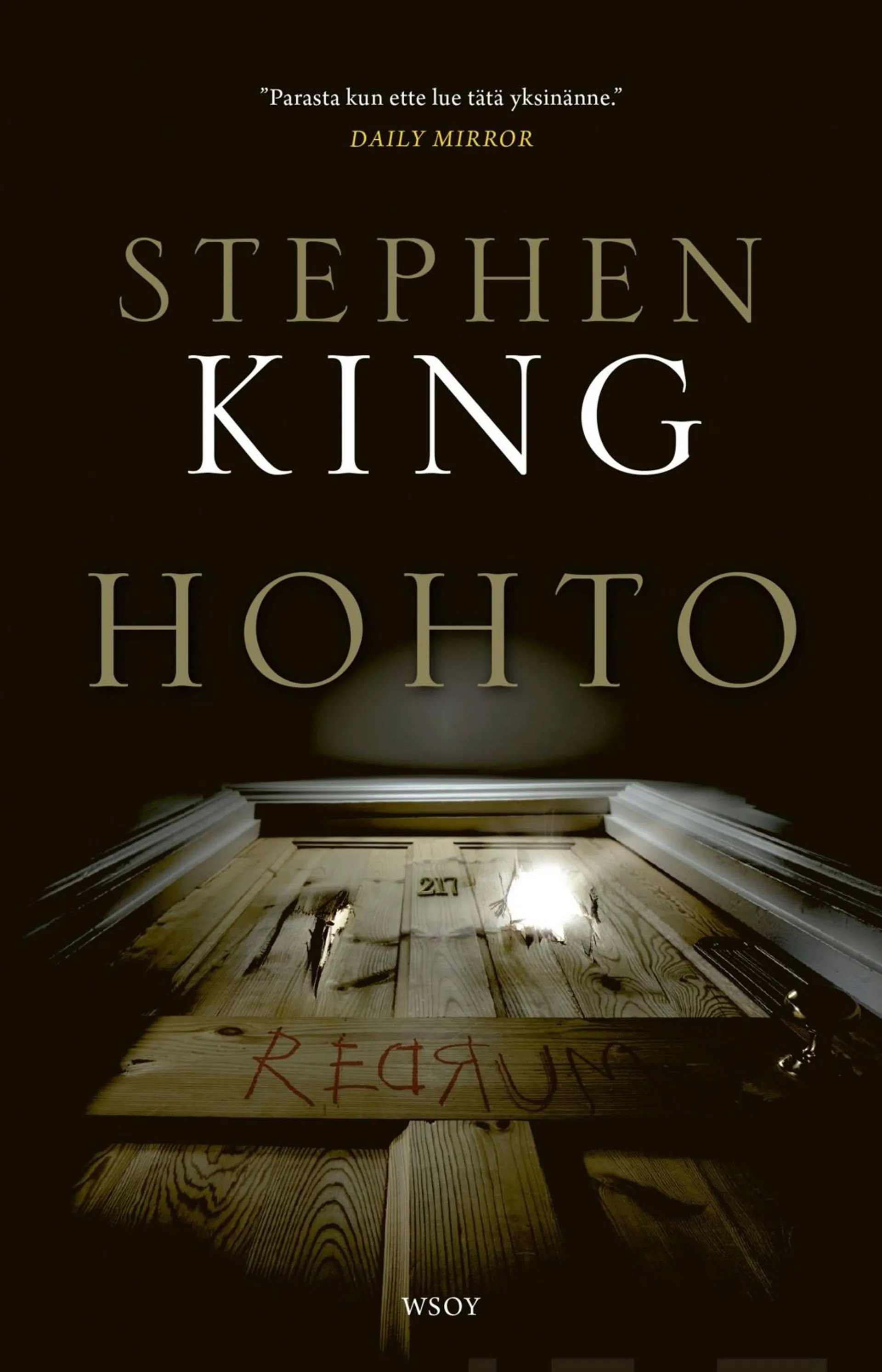 King, Hohto