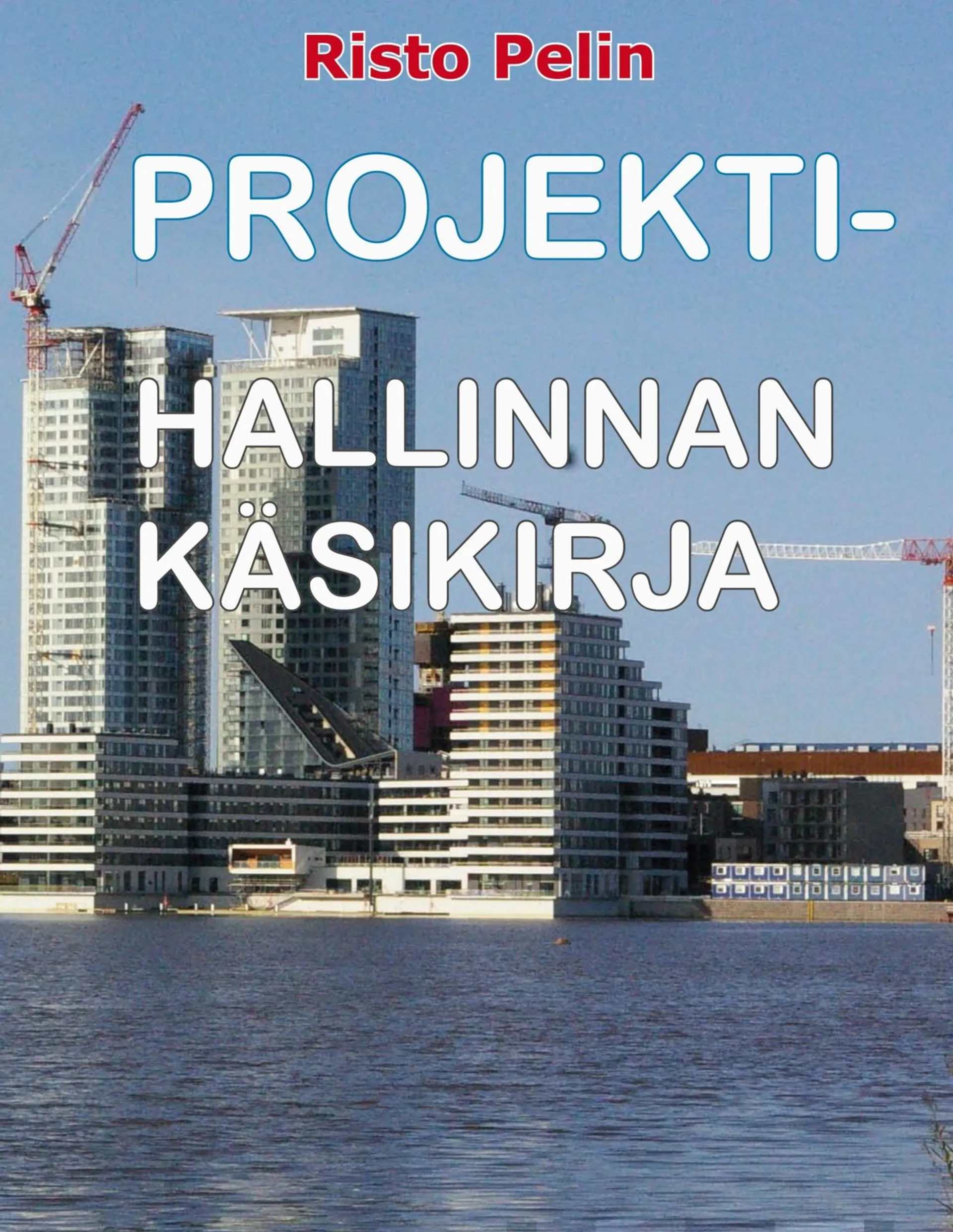 Pelin, Projektihallinnan käsikirja